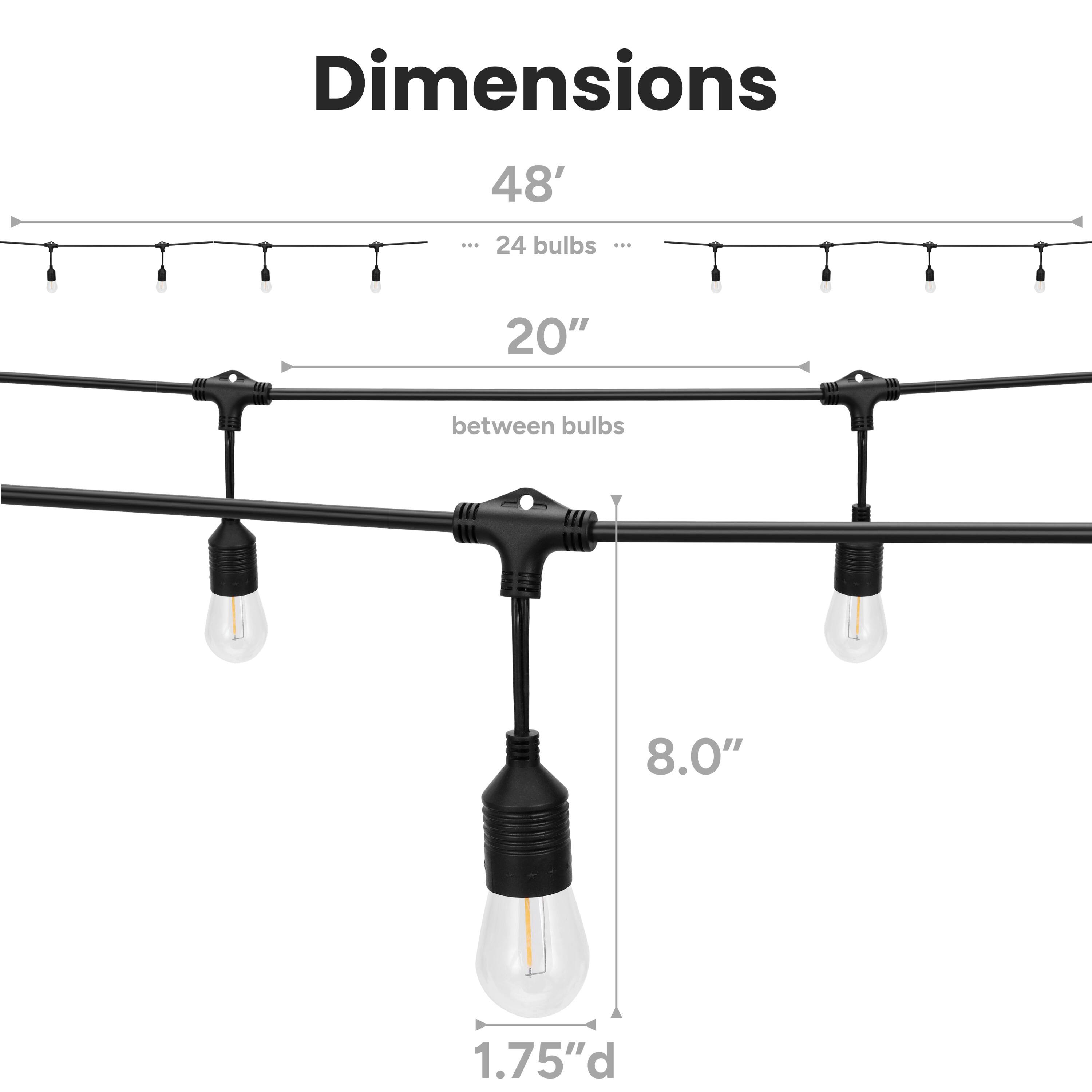 Dimensions

48'  
... 24 bulbs ...  
20" between bulbs  
8.0"  
1.75" d