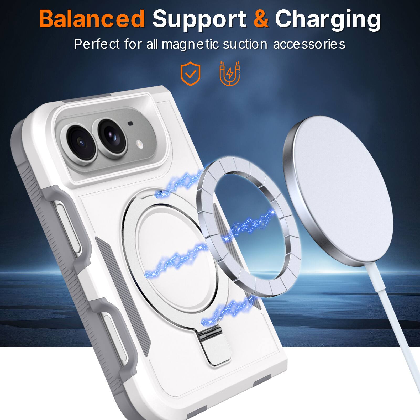Balanced Support & Charging  
Perfect for all magnetic suction accessories