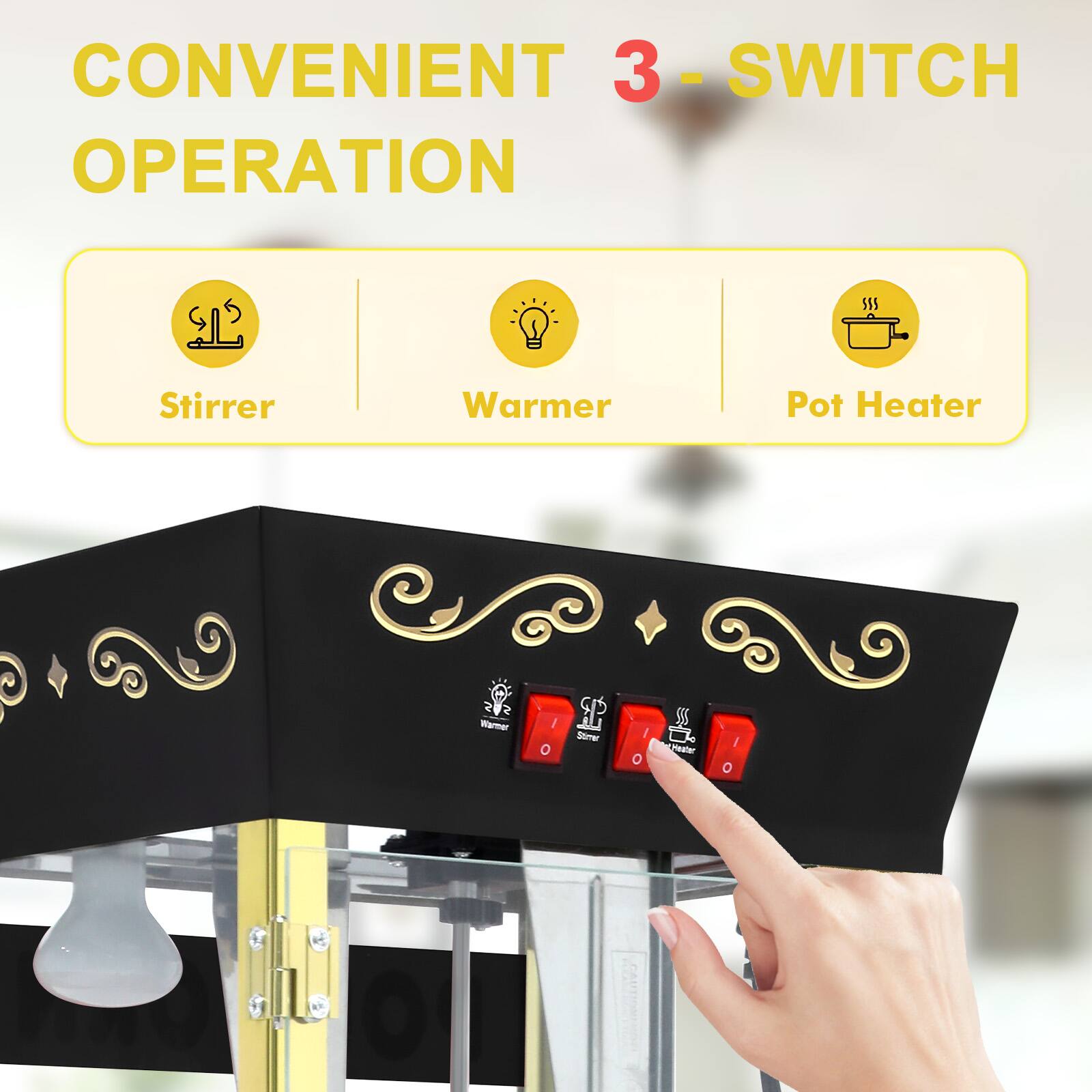 CONVENIENT 3-SWITCH OPERATION

Stirrer | Warmer | Pot Heater