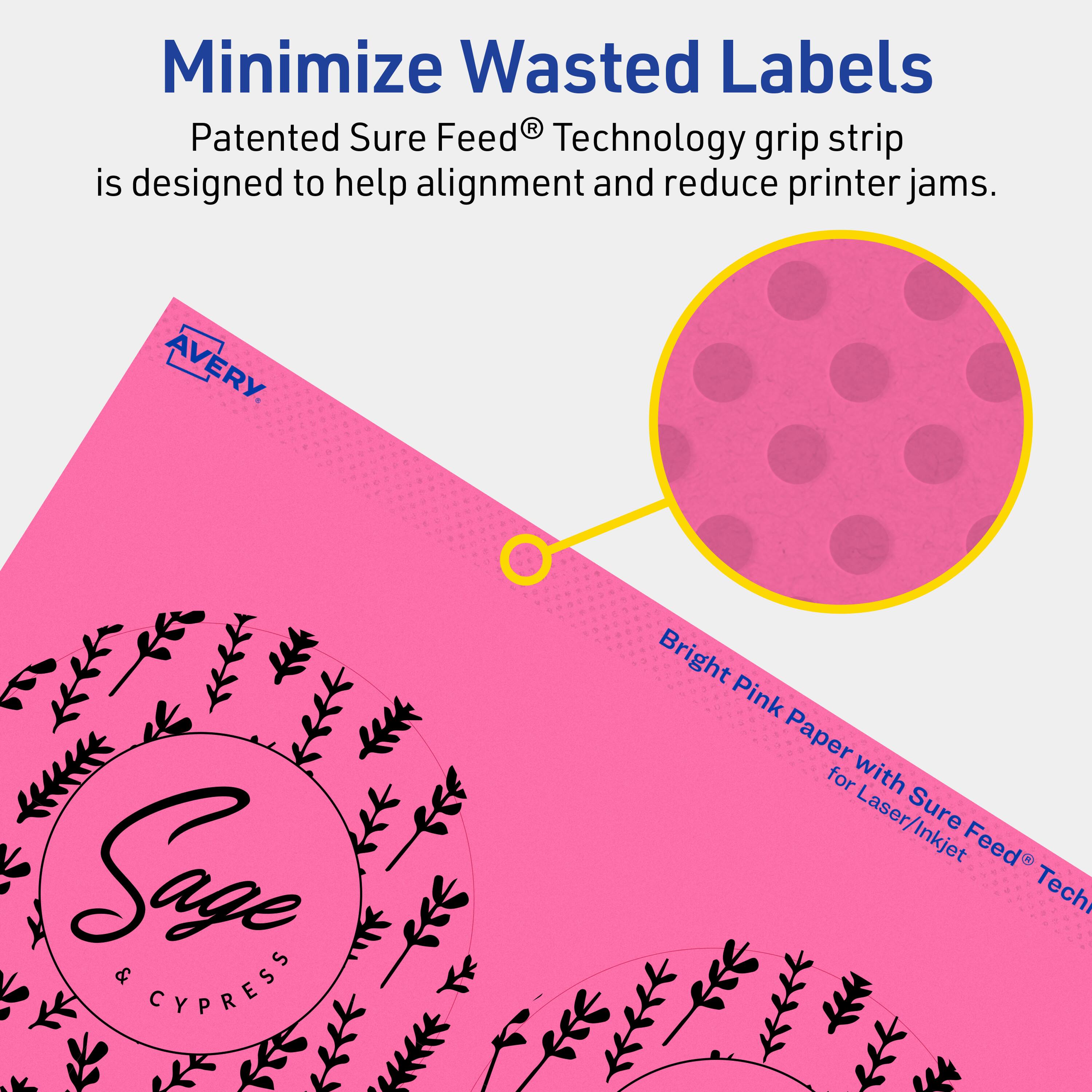 Minimize Wasted Labels

Patented Sure Feed® Technology grip strip is designed to help alignment and reduce printer jams.

AVERY Sage & CYPRESS Bright Pink Paper for Laser/Inkjet Sure Feed® Technology