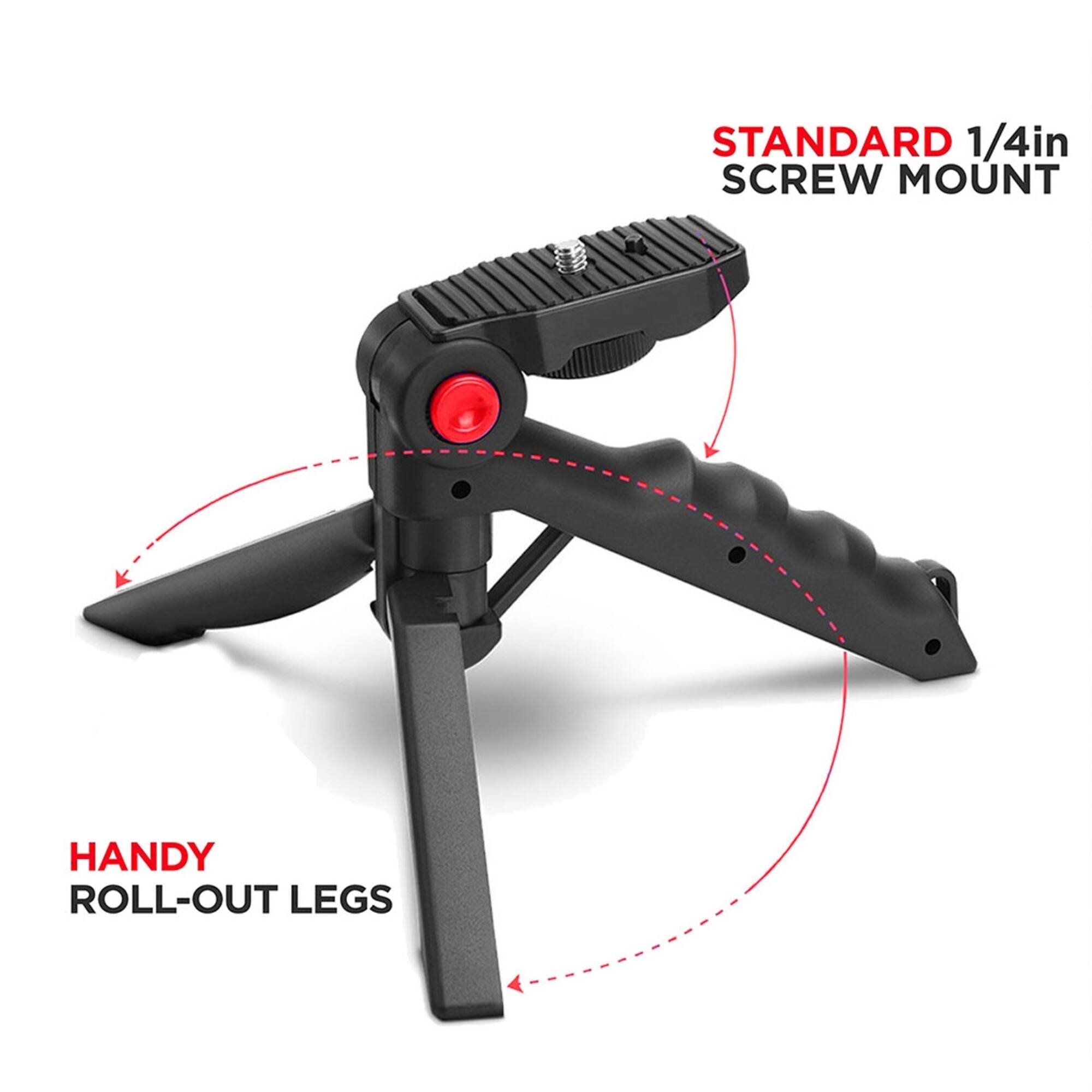 STANDARD 1/4in SCREW MOUNT  
HANDY ROLL-OUT LEGS