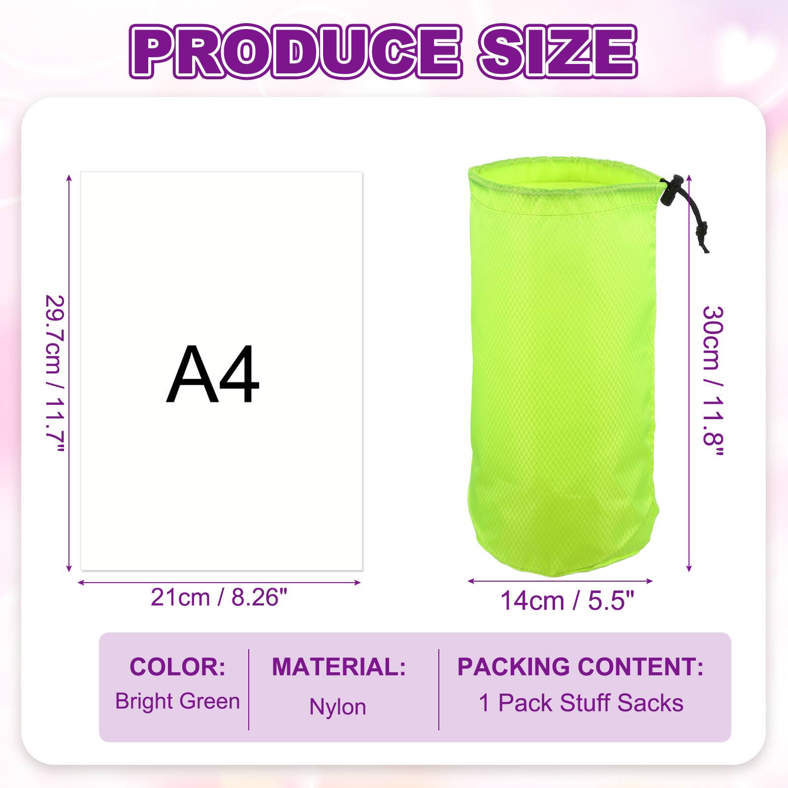 PRODUCE SIZE

- 29.7cm / 11.7"
- 11.7" A4
- 30cm / 11.8"
- 21 cm / 8.26"
- 14cm / 5.5"
- 5.5"

COLOR: Bright Green

MATERIAL: Nylon

PACKING CONTENT: 1 Pack Stuff Sacks