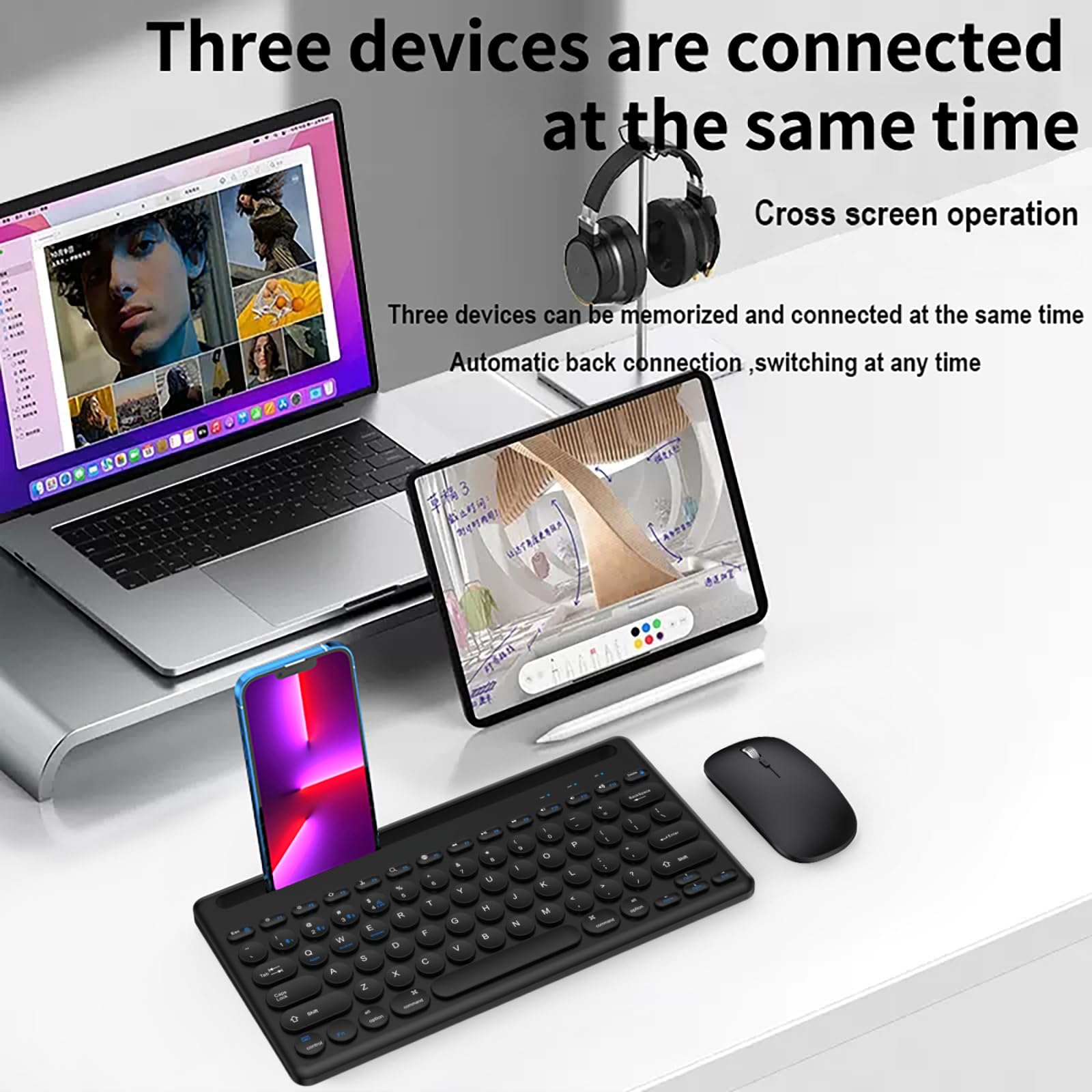 Three devices are connected at the same time  
Cross screen operation  
Three devices can be memorized and connected at the same time  
Automatic back connection, switching at any time