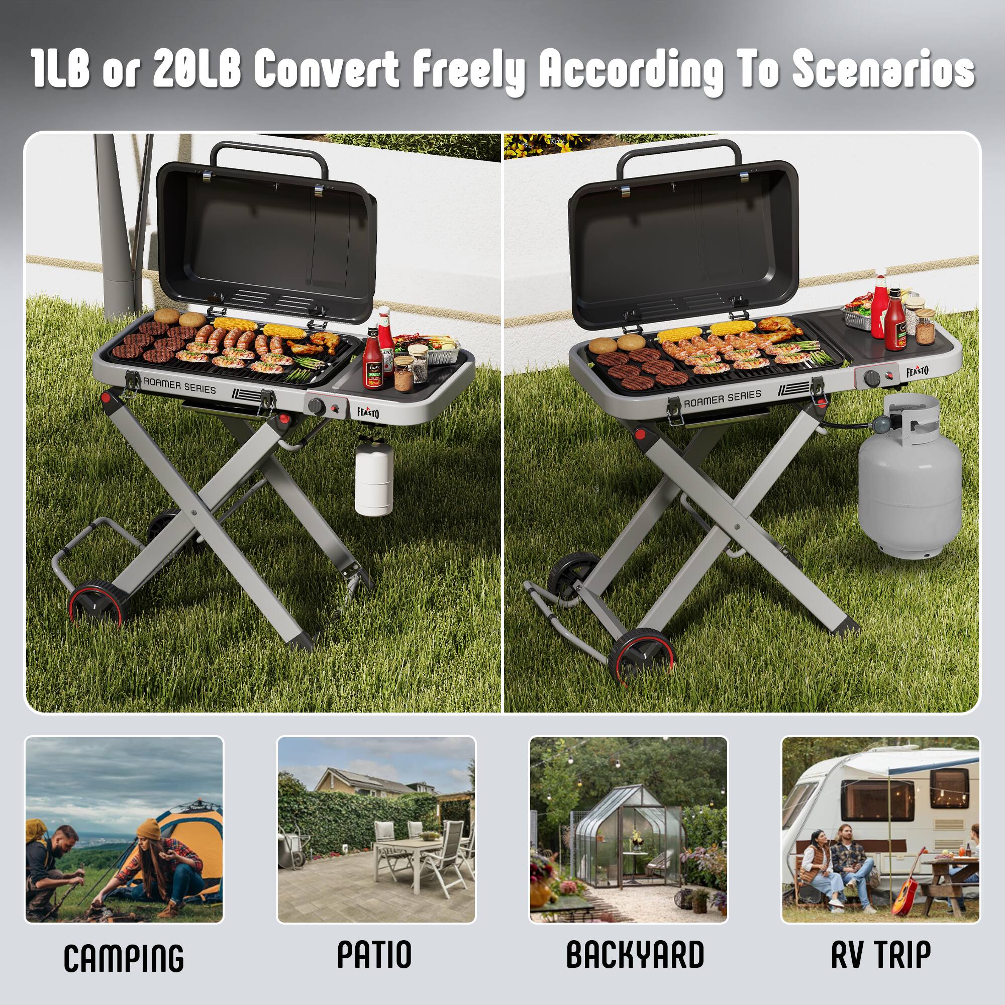 1LB or 20LB Convert Freely According To Scenarios

ROAMER SERIES

CAMPING  
PATIO  
BACKYARD  
RV TRIP