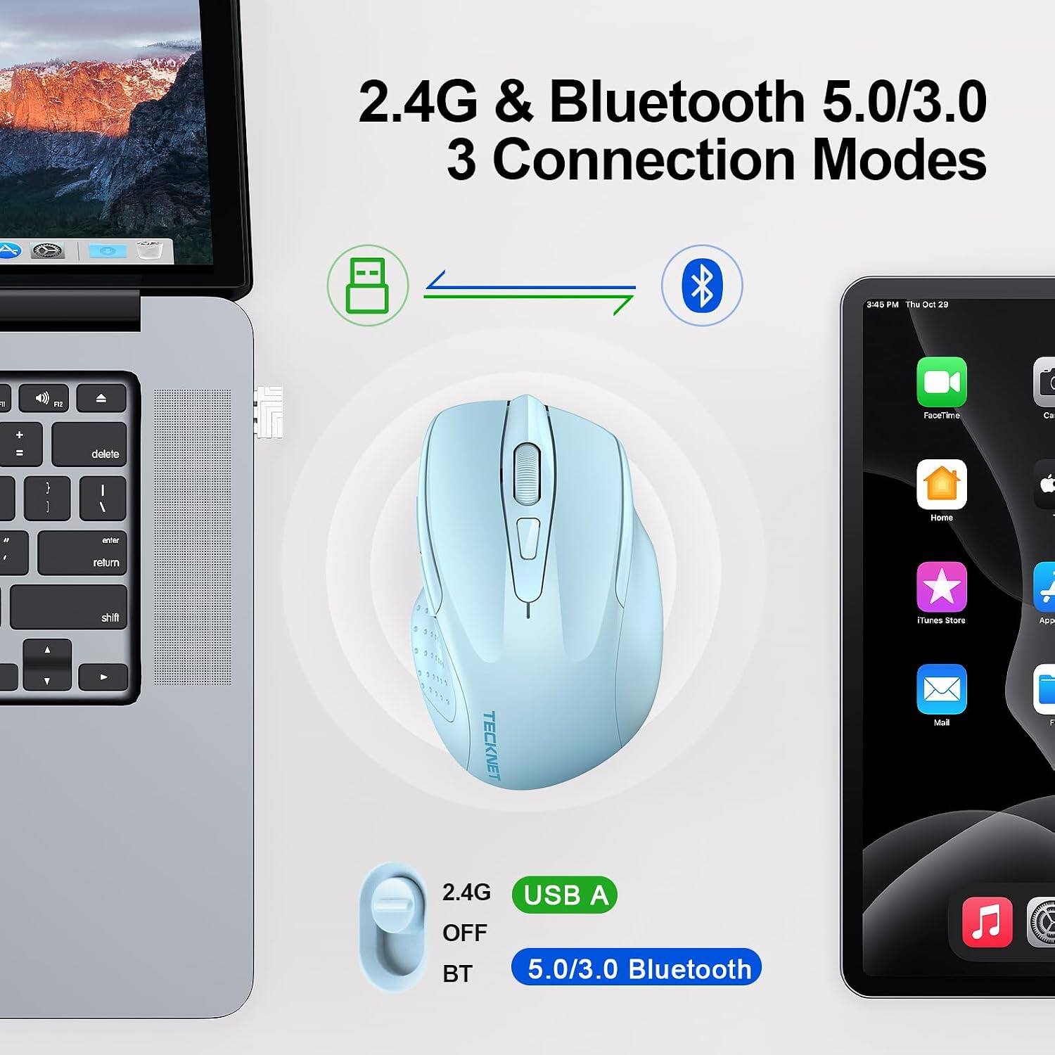 2.4G & Bluetooth 5.0/3.0 3 Connection Modes

3:45 PM Thu Oct 29

2.4G USB A OFF BT 5.0/3.0 Bluetooth