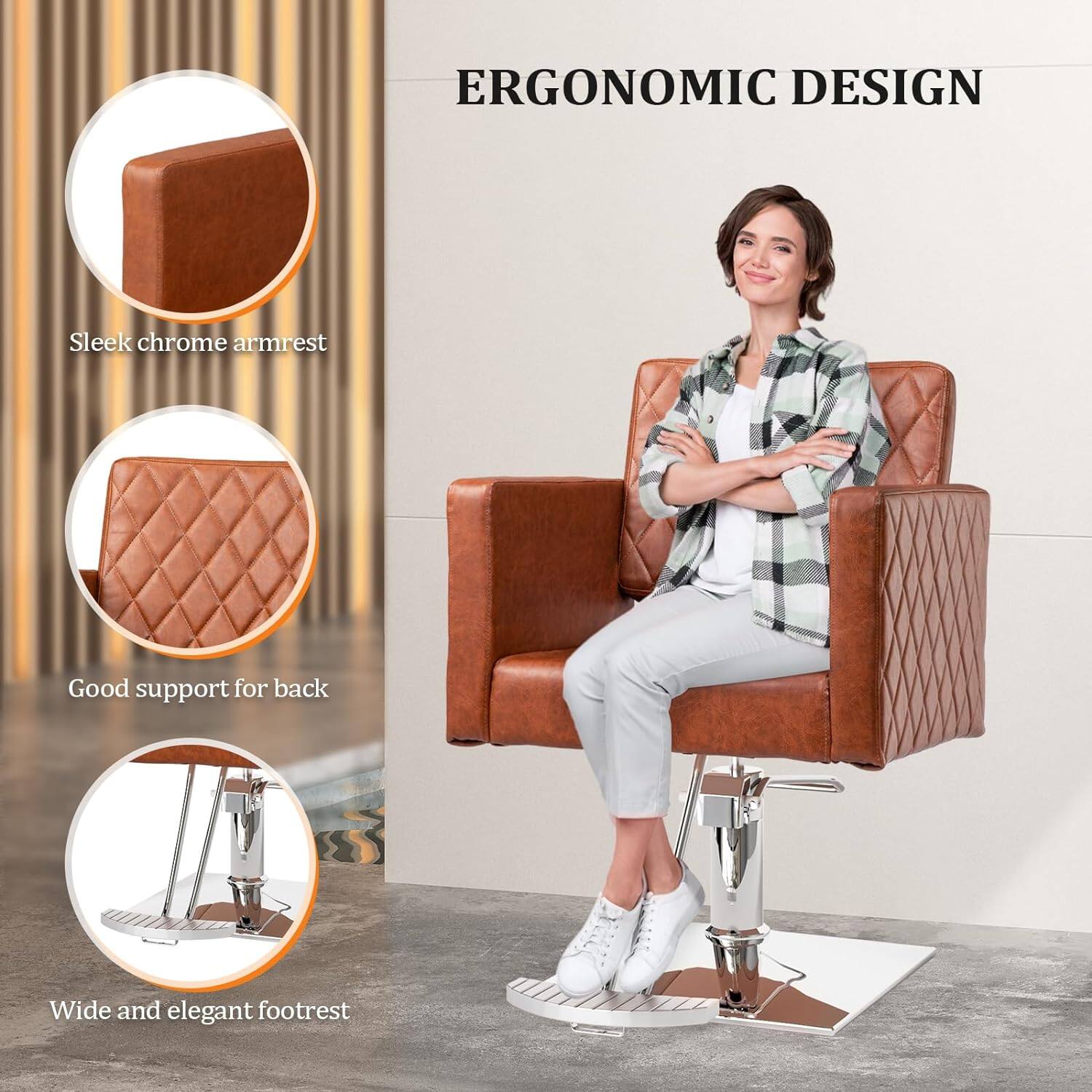 ERGONOMIC DESIGN

- Sleek chrome armrest
- Good support for back
- Wide and elegant footrest