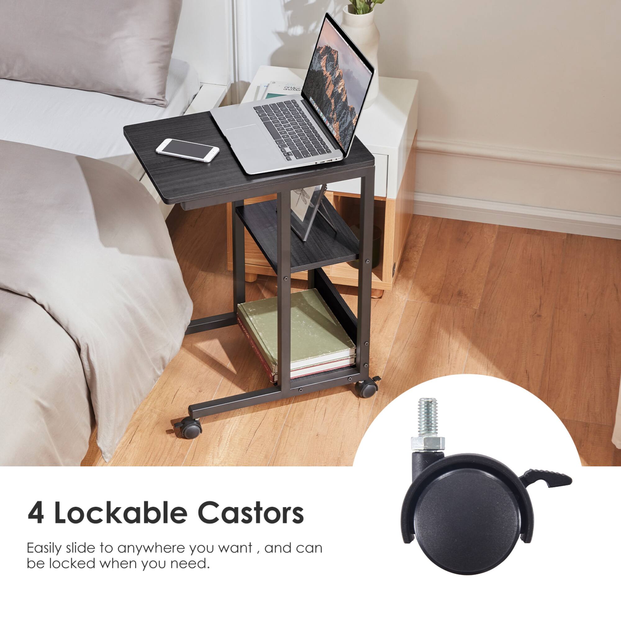 4 Lockable Castors

Easily slide to anywhere you want, and can be locked when you need.