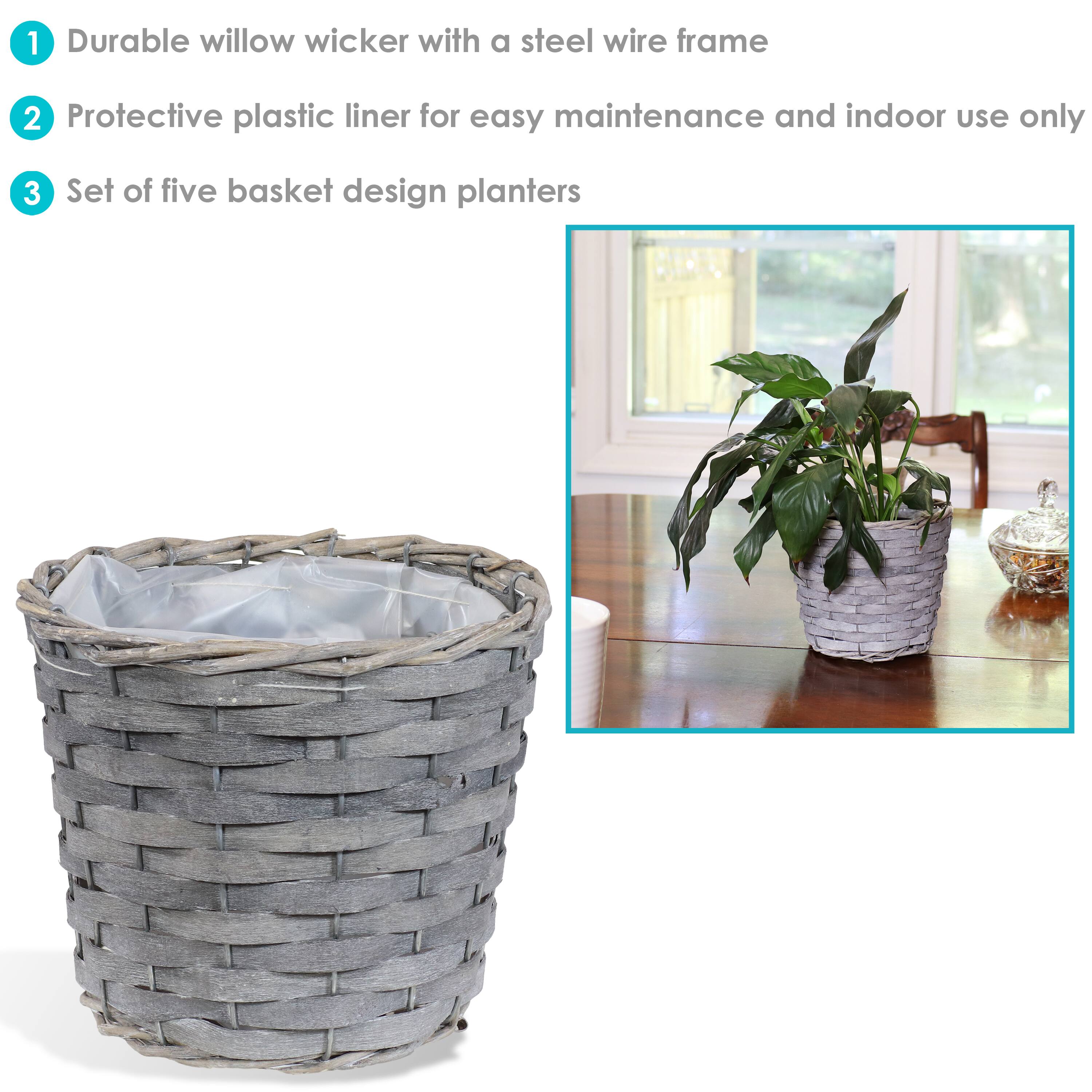 1. Durable willow wicker with a steel wire frame  
2. Protective plastic liner for easy maintenance and indoor use only  
3. Set of five basket design planters