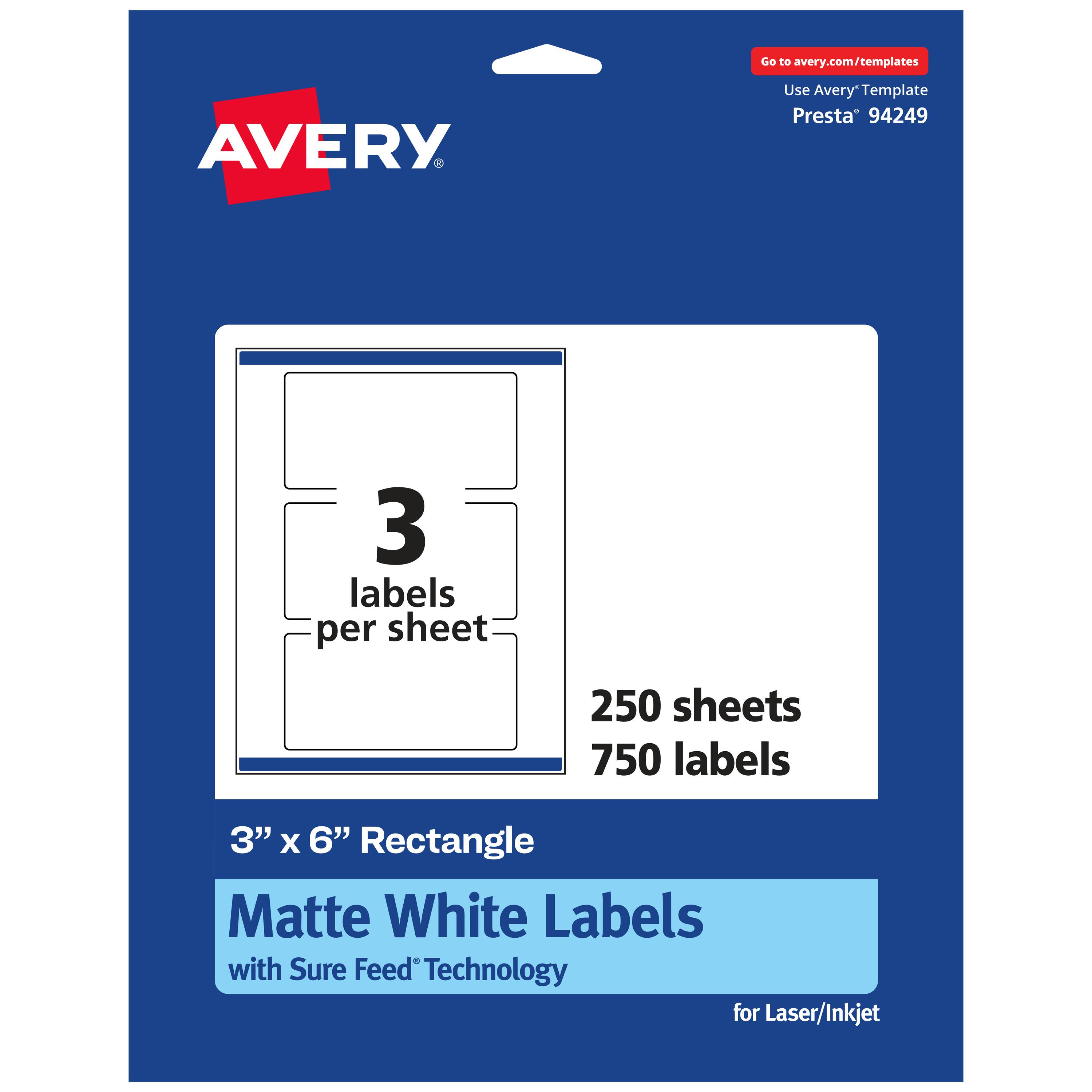 Go to avery.com/templates

AVERY

Use Avery™ Template Presta® 94249

3 labels per sheet

250 sheets

750 labels

3" x 6" Rectangle Matte White Labels with Sure Feed Technology for Laser/Inkjet