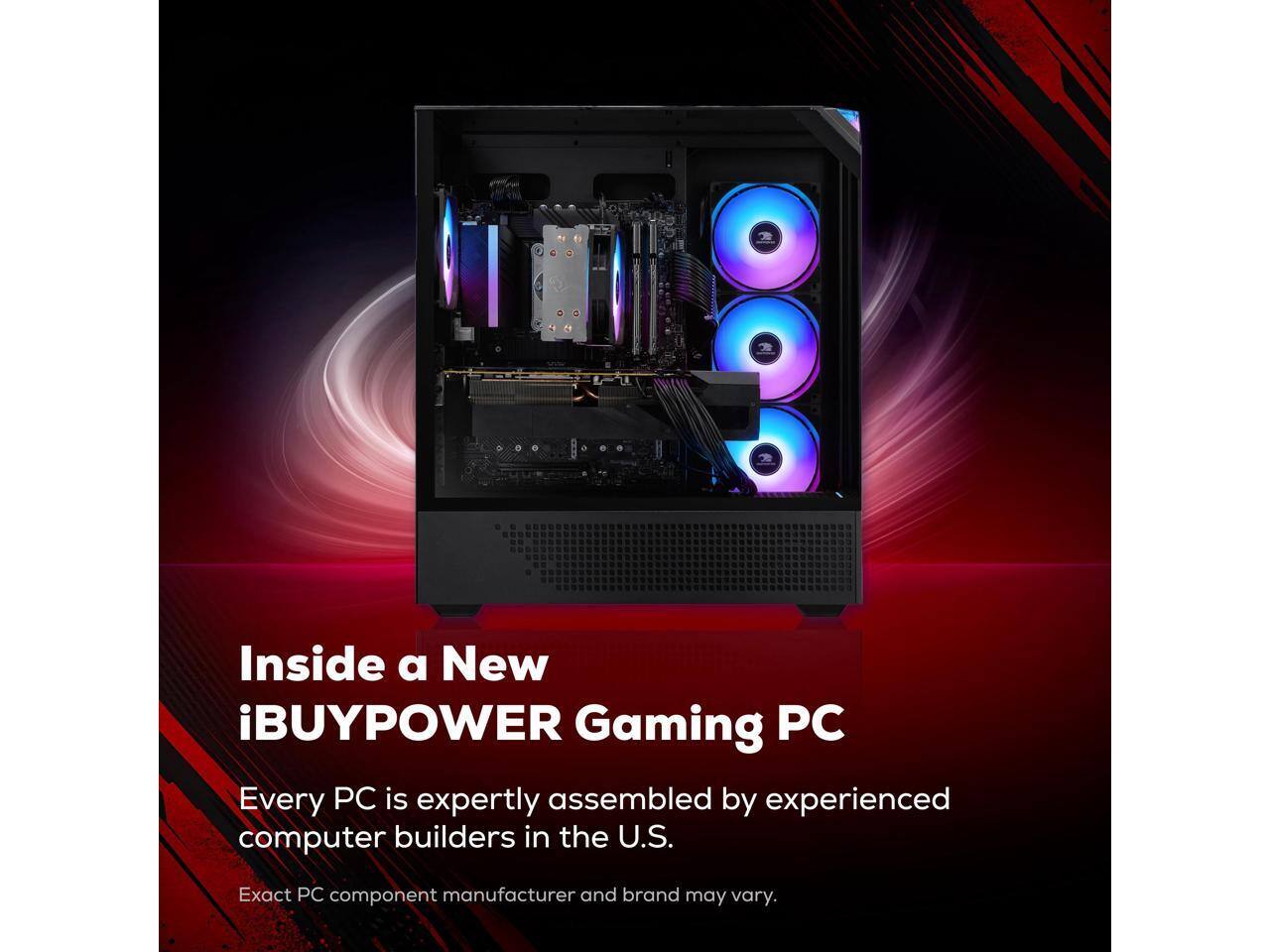 Inside a New iBUYPOWER Gaming PC

Every PC is expertly assembled by experienced computer builders in the U.S.

Exact PC component manufacturer and brand may vary.