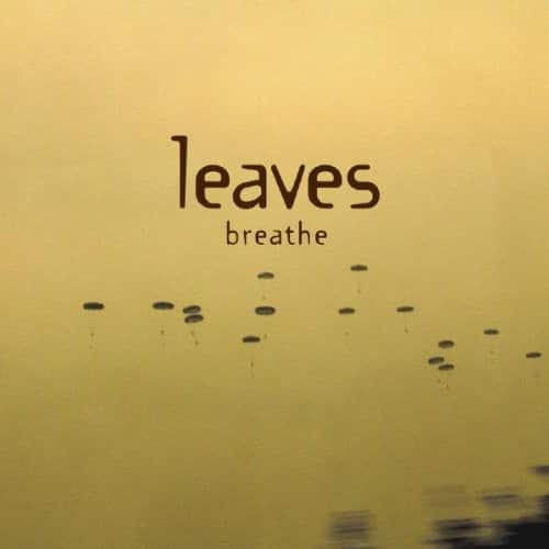 Leaves - Breathe   - COMPACT DISCS [CD] price history on PriceWatchPro