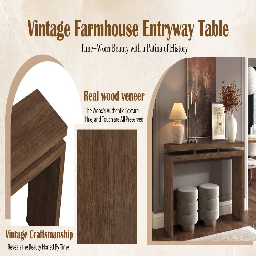 Vintage Farmhouse Entryway Table  
Time-Worn Beauty with a Patina of History  

Real wood veneer  
The Wood's Authentic Texture, Hue, and Touch are All Preserved  

Vintage Craftsmanship  
Reveals the Beauty Honed By Time