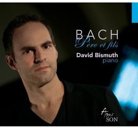 BACH
Père et fils
David Bismuth
piano
Ame SON