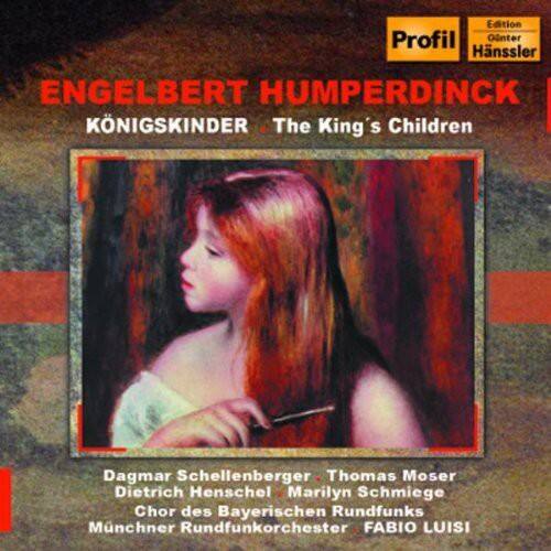 ENGELBERT HUMPERDINCK  
KÖNIGSKINDER - The King's Children  

Dagmar Schellenberger  
Thomas Moser  
Dietrich Henschel  
Marilyn Schmiege  
Chor des Bayerischen Rundfunks  
Münchner Rundfunkorchester  
FABIO LUISI  

Profil  
Edition Hanssler