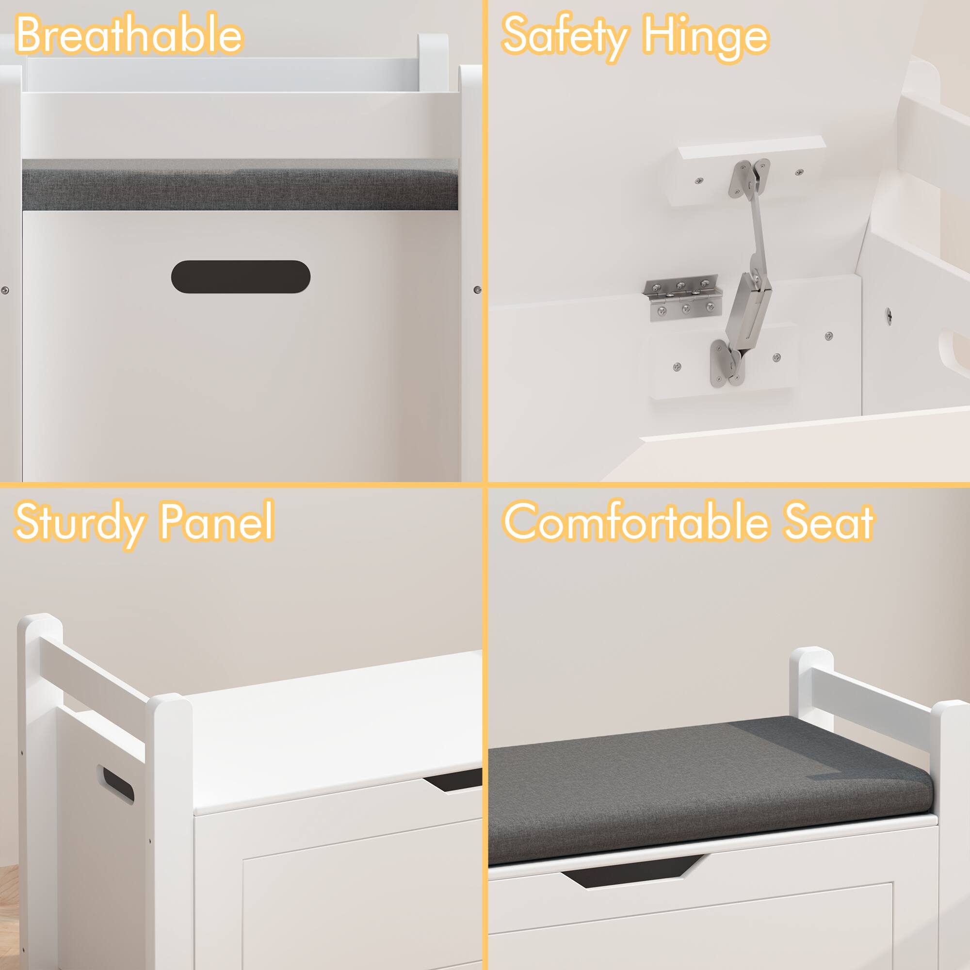 Breathable  
Safety Hinge  
Sturdy Panel  
Comfortable Seat