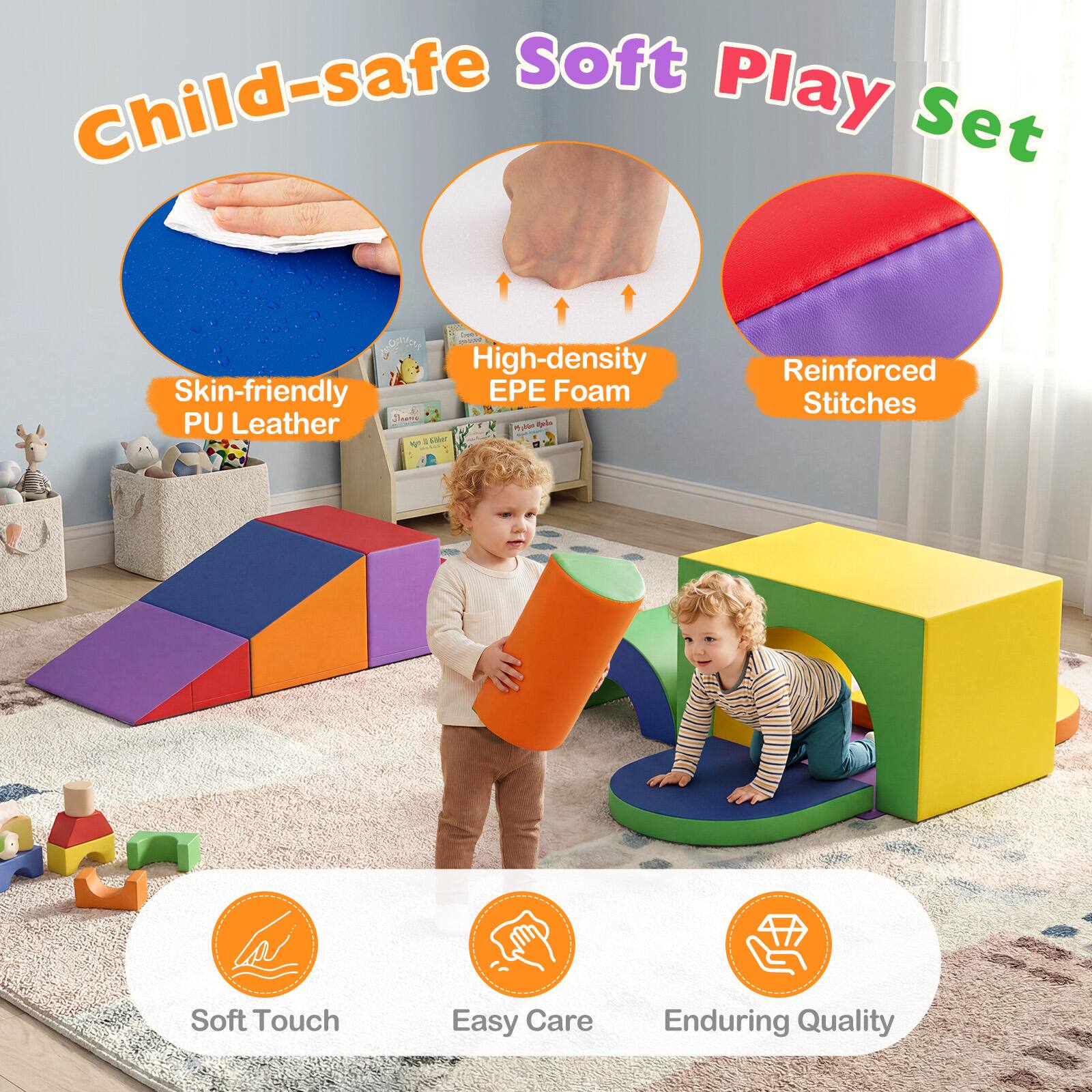 Soft Play Child-safe Set  
- High-density Skin-friendly EPE Foam  
- PU Leather  
- Reinforced Stitches  
- Soft Touch  
- Easy Care  
- Enduring Quality