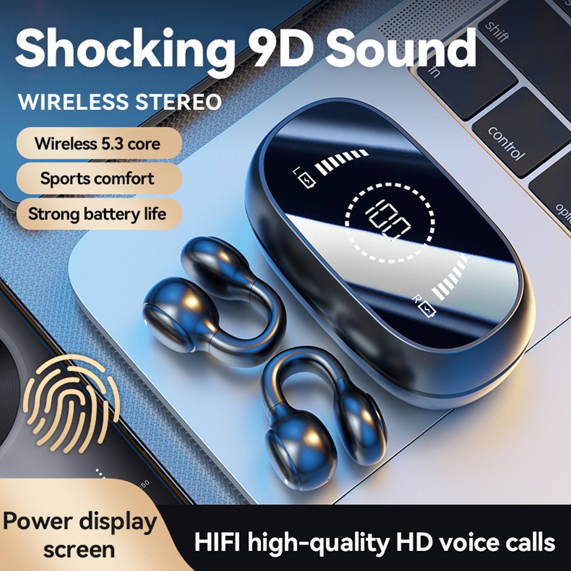Shocking 9D Sound in WIRELESS STEREO

- Wireless 5.3 core
- Sports comfort
- Strong battery life

Power display screen

HIFI high-quality HD voice calls