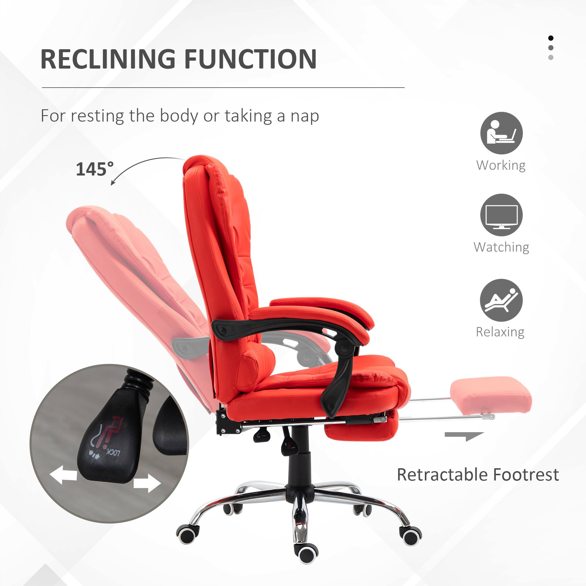 RECLINING FUNCTION  
For resting the body or taking a nap  
145°  
Working  
Watching  
Relaxing  
Retractable Footrest