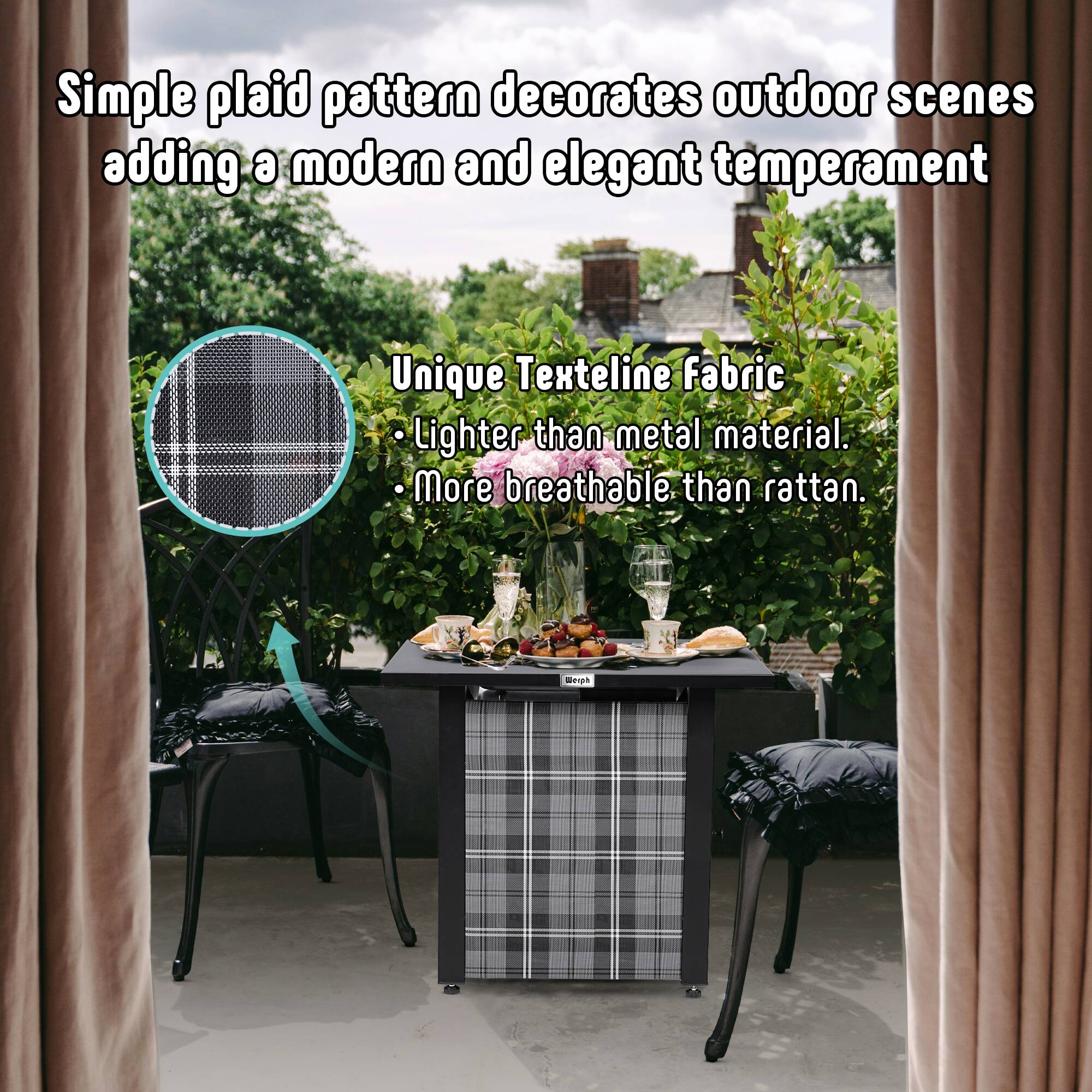 Simple plaid pattern decorates outdoor scenes adding a modern and elegant temperament

Unique Texteline Fabric
- Lighter than metal material.
- More breathable than rattan.