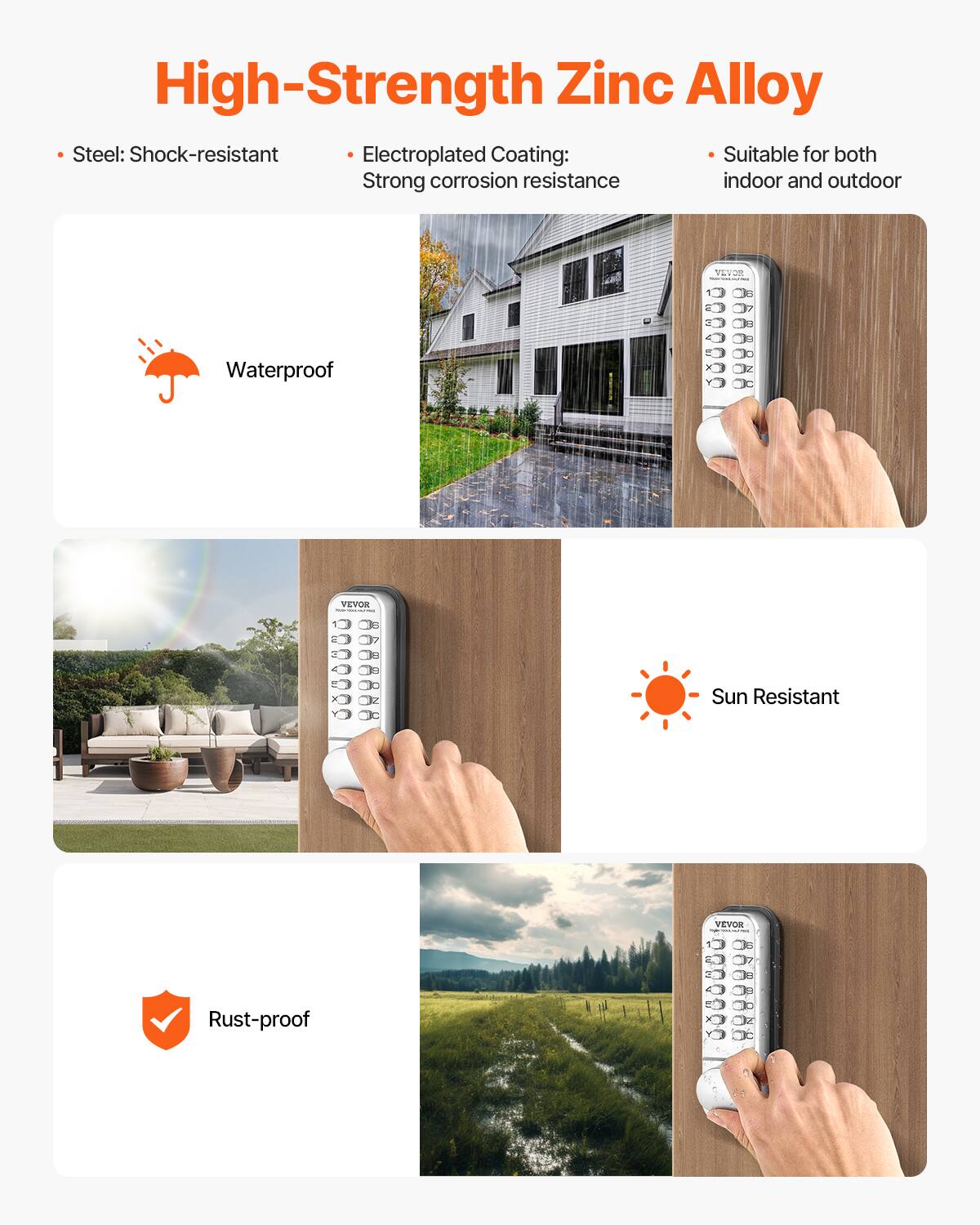 High-Strength Zinc Alloy  
- Steel: Shock-resistant  
- Electroplated Coating: Strong corrosion resistance  
- Suitable for both indoor and outdoor  

Waterproof  
Sun Resistant  
Rust-proof
