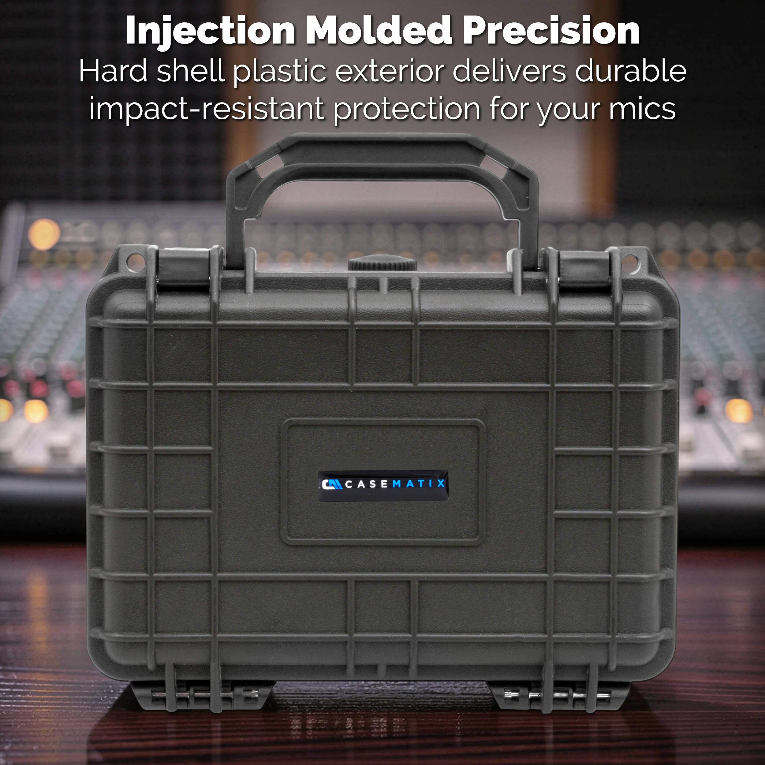 Injection Molded Precision  
Hard shell plastic exterior delivers durable impact-resistant protection for your mics  
CASEMATIX
