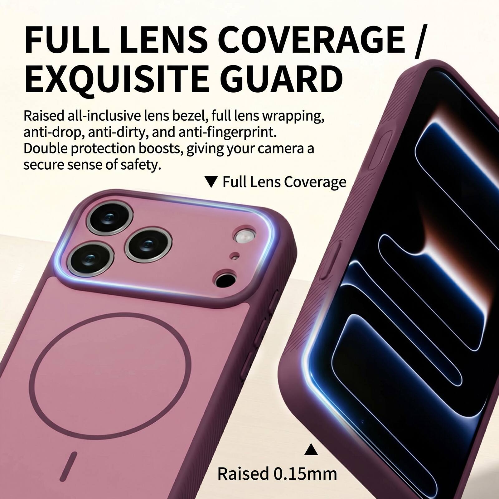 FULL LENS COVERAGE / EXQUISITE GUARD

Raised all-inclusive lens bezel, full lens wrapping, anti-drop, anti-dirty, and anti-fingerprint. Double protection boosts, giving your camera a secure sense of safety.

Full Lens Coverage

Raised 0.15mm