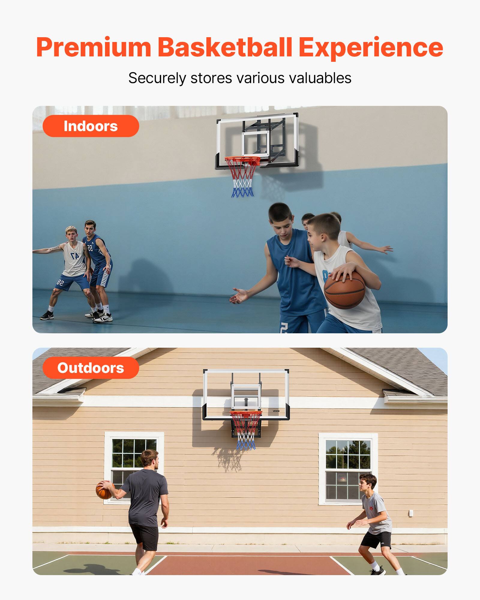 Premium Basketball Experience  
Securely stores various valuables  

Indoors  

Outdoors