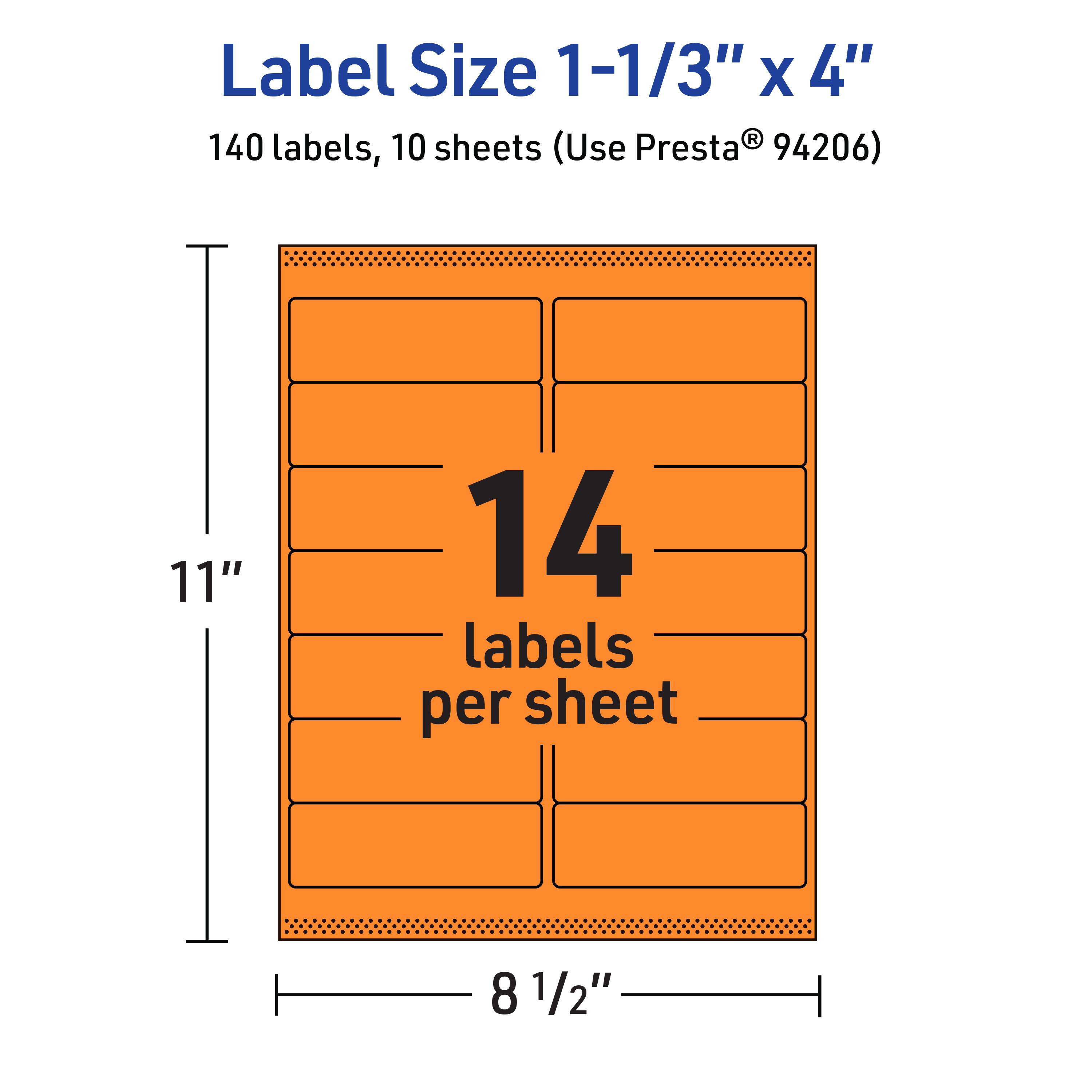 Label Size 1-1/3" x 4"  
140 labels, 10 sheets (Use Presta® 94206)  
11" x 8 1/2"  
14 labels per sheet
