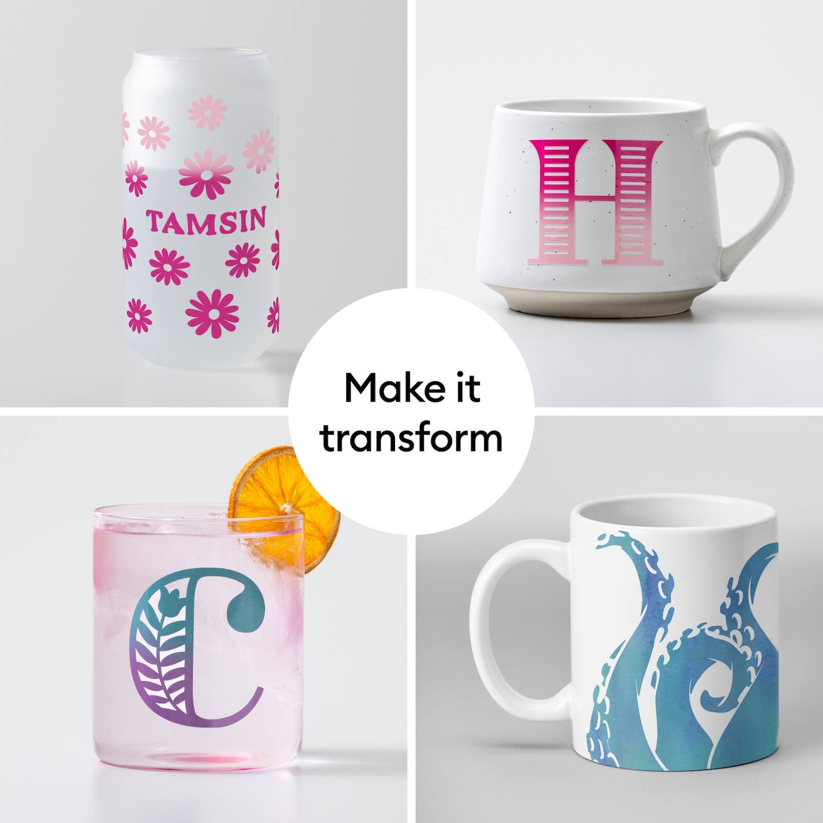 TAMSIN

H

Make it transform

C

X