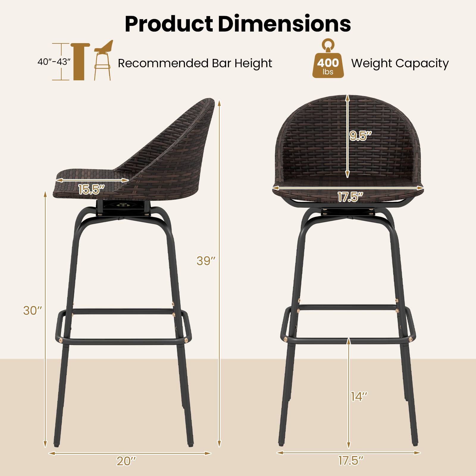 Product Dimensions: 40"-43"  
Recommended Bar Height: 400 lbs  
Weight Capacity: 9.5" x 15.5" x 17.5" x 39" x 30" x 14" x 20" x 17.5"