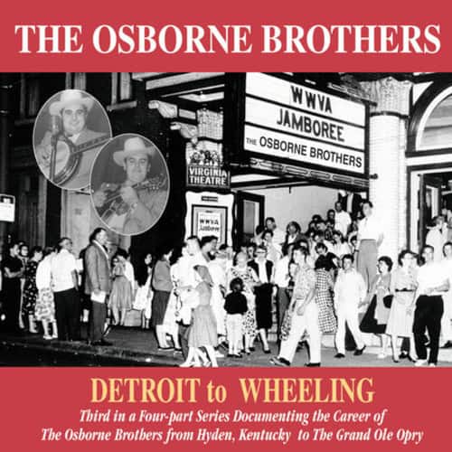 Osborne Brothers - Detroit to Wheeling   - COMPACT DISCS [CD] price history on PriceWatchPro