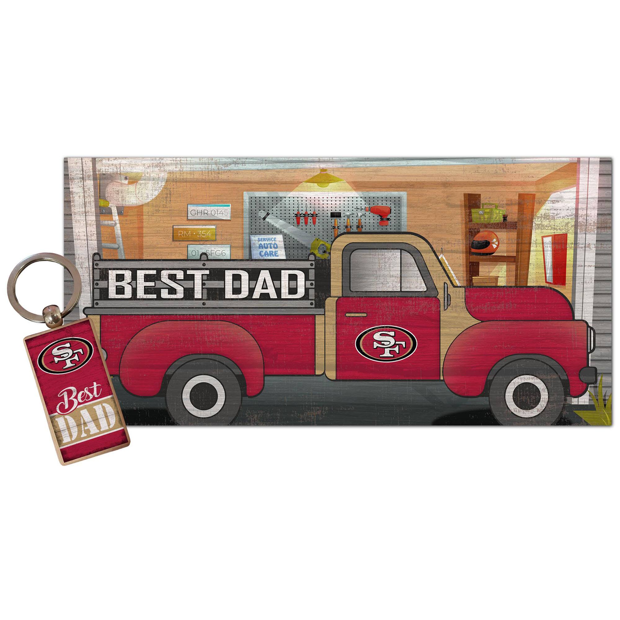 San Francisco 49ers 6'' x 12'' Best Dad Truck Sign & Key Chain Bundle