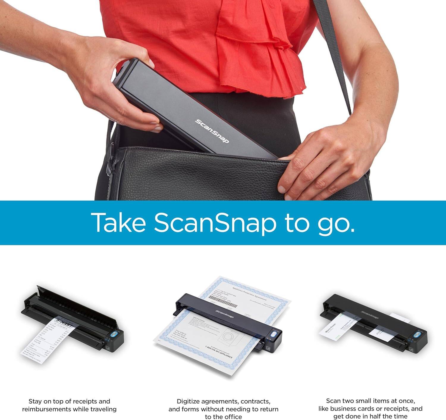 Take ScanSnap to go.

Stay on top of receipts and reimbursements while traveling.

Digitize agreements, contracts, and forms without needing to return to the office.

Scan two small items at once, like business cards or receipts, and get done in half the time.