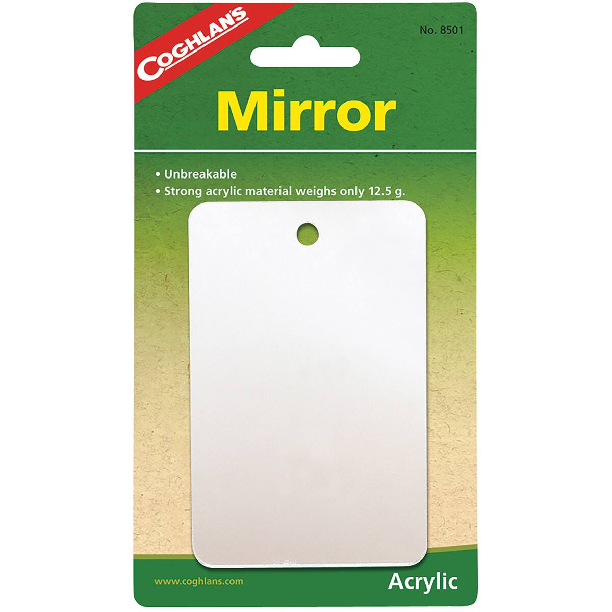 No. 8501  
COGHLANS Mirror  
Unbreakable  
Strong acrylic material weighs only 12.5 g.  
www.coghlan.com  
Acrylic