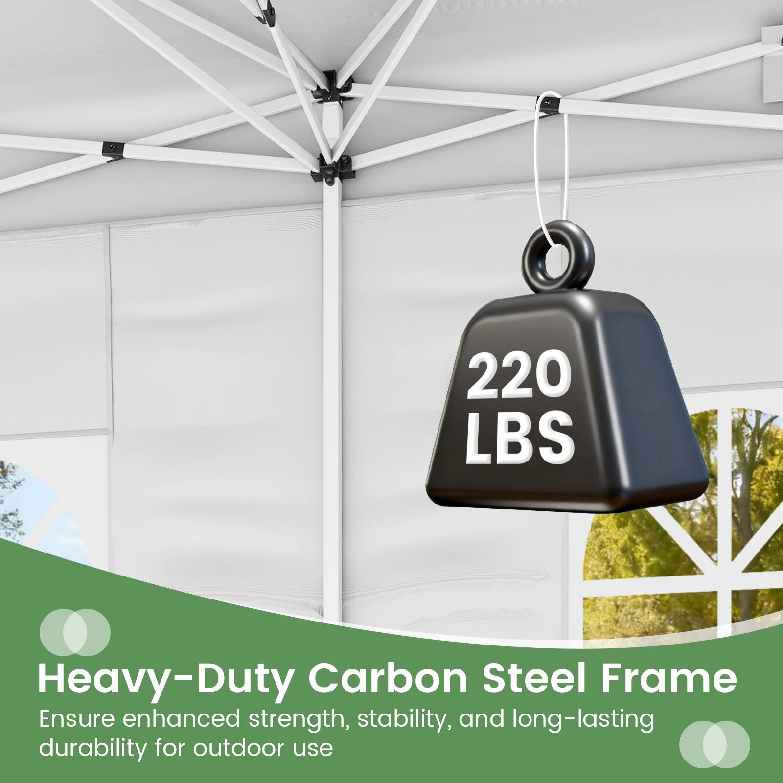 220 LBS Heavy-Duty Carbon Steel Frame  
Ensure enhanced strength, stability, and long-lasting durability for outdoor use