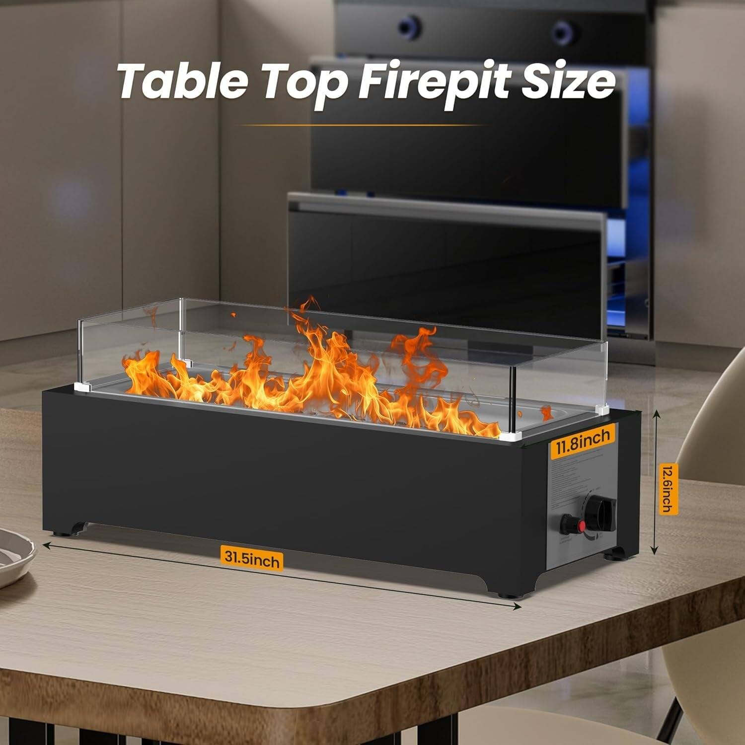 Table Top Firepit Size

- Length: 31.5 inches
- Width: 11.8 inches
- Height: 12.6 inches