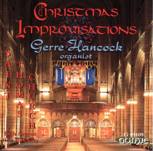 Gerre Hancock - Christmas Improvisations  - COMPACT DISCS