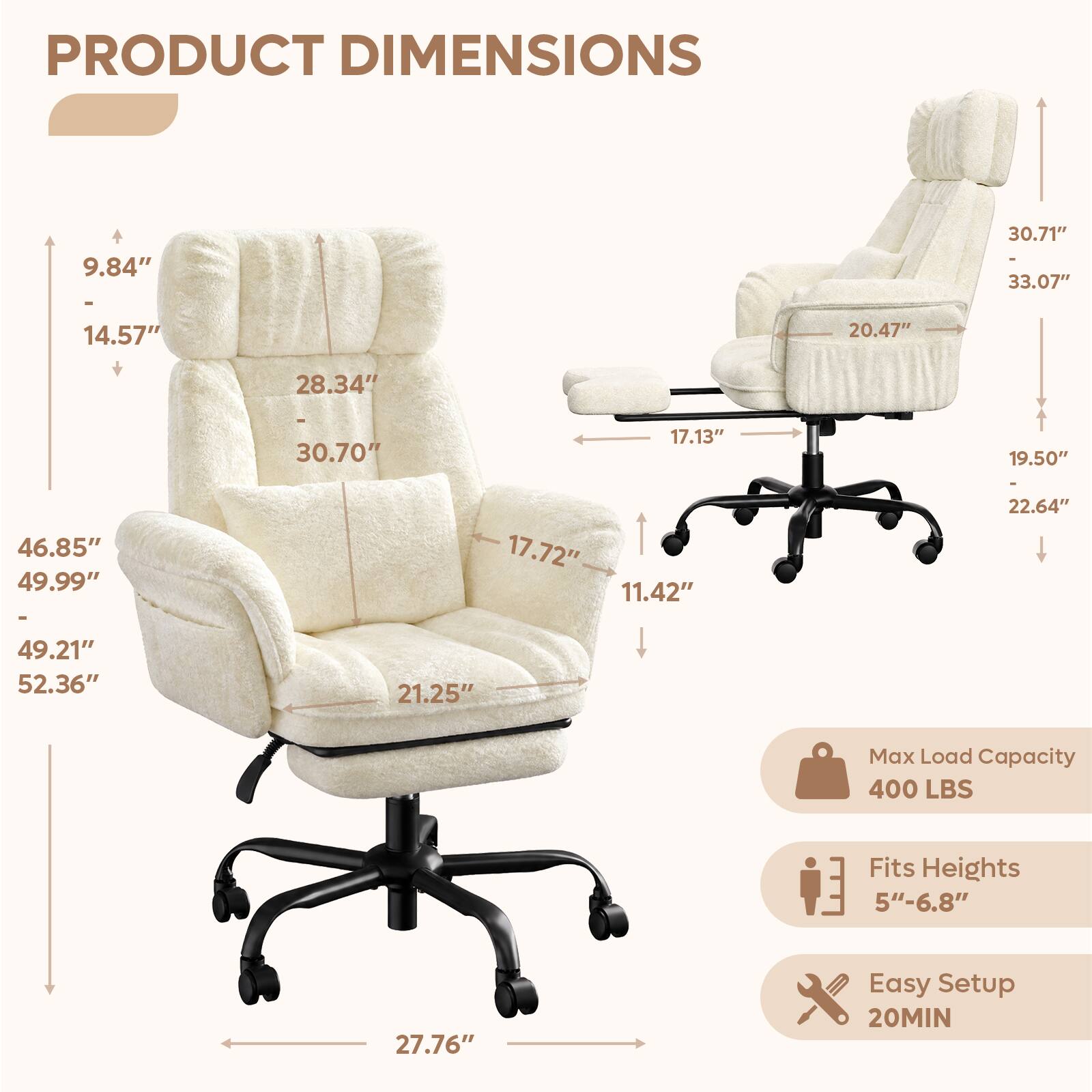 PRODUCT DIMENSIONS

- 9.84" 
- 14.57" 
- 28.34" 
- 30.70" 
- 46.85" 
- 49.99" 
- 49.21" 
- 52.36" 
- 30.71" 
- 33.07" 
- 20.47" 
- 17.13" 
- 19.50" 
- 22.64" 
- 17.72" 
- 11.42" 
- 27.76"

Max Load Capacity: 400 LBS

Fits Heights: 5"-6.8"

Easy Setup: 20 MIN
