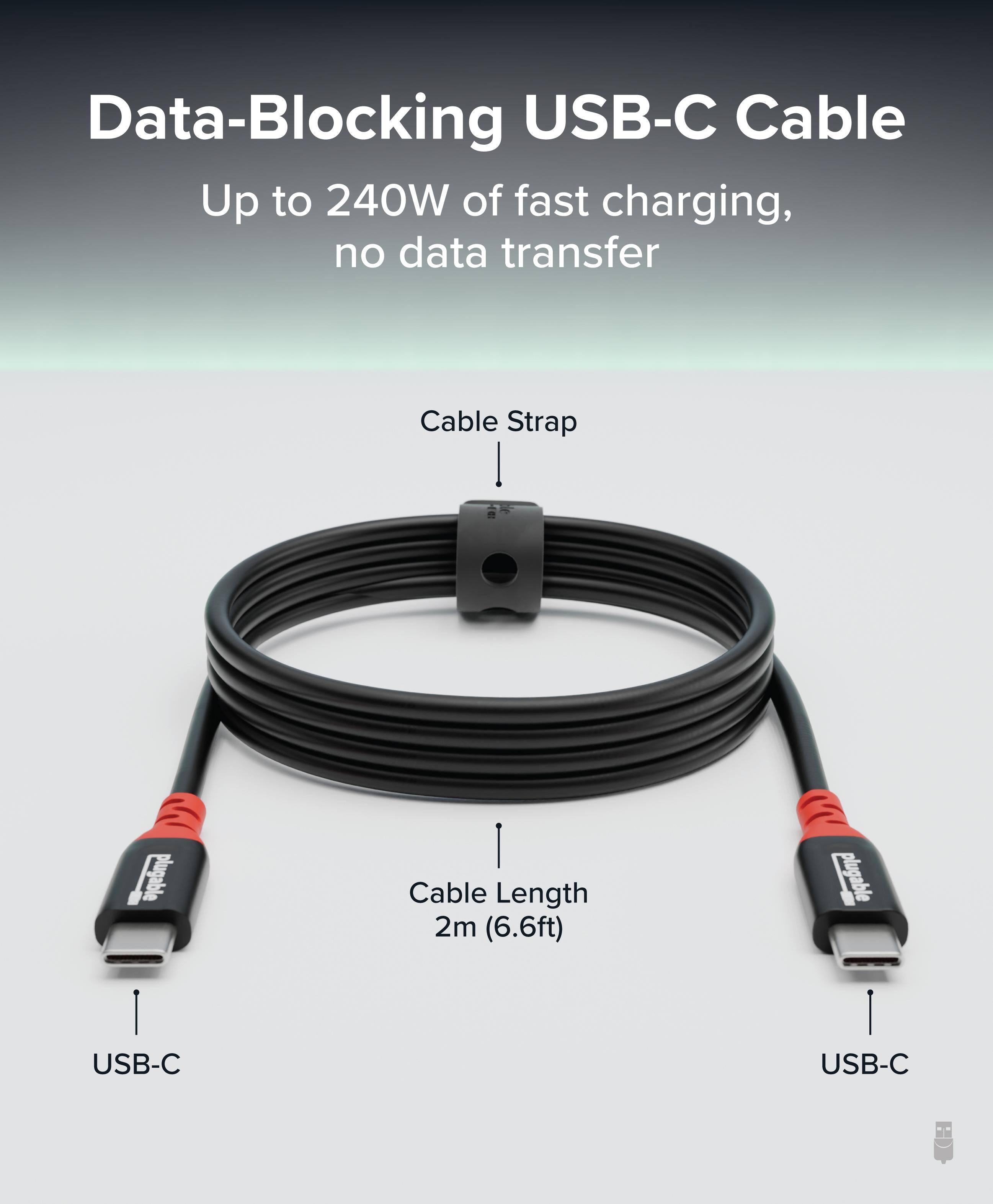 Data-Blocking USB-C Cable

Up to 240W of fast charging, no data transfer

Cable Strap

Cable Length 2m (6.6ft)

USB-C

USB-C