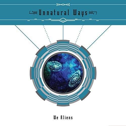 Unnatural Ways - We Aliens   - COMPACT DISCS [CD] price history on PriceWatchPro
