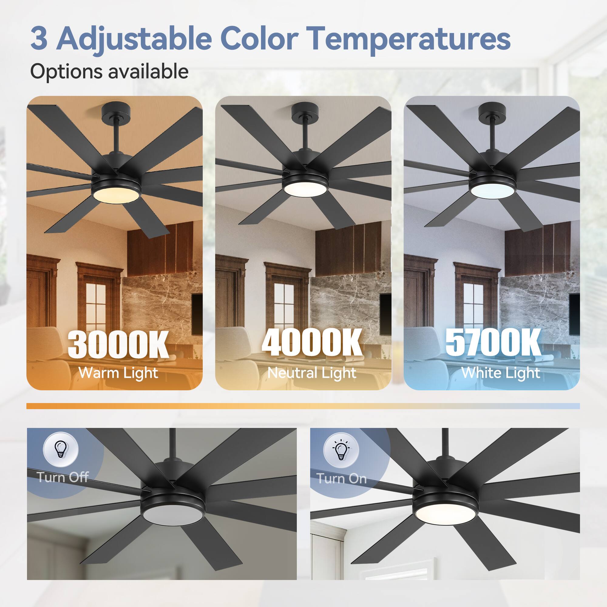 3 Adjustable Color Temperatures Options available
3000K Warm Light
4000K Neutral Light
5700K White Light
Turn Off
Turn On