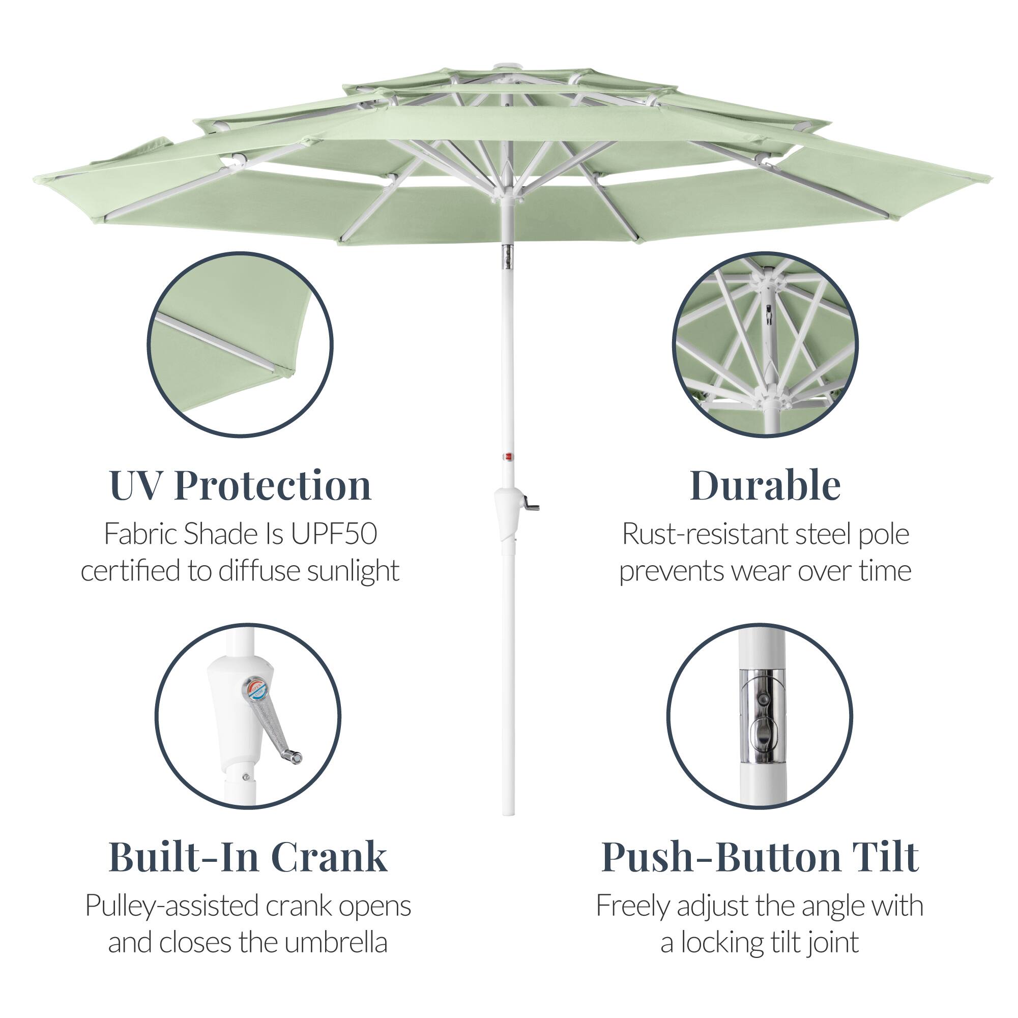UV Protection  
Fabric Shade Is UPF50 certified to diffuse sunlight  

Durable  
Rust-resistant steel pole prevents wear over time  

Built-In Crank  
Pulley-assisted crank opens and closes the umbrella  

Push-Button Tilt  
Freely adjust the angle with a locking tilt joint