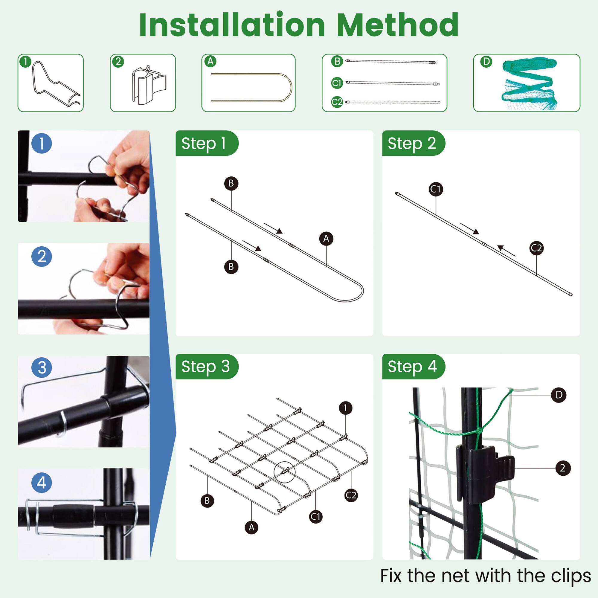 Installation Method

Step 1
1. Fix the net with the clips

Step 2
2. 

Step 3
3. 

Step 4
4.
