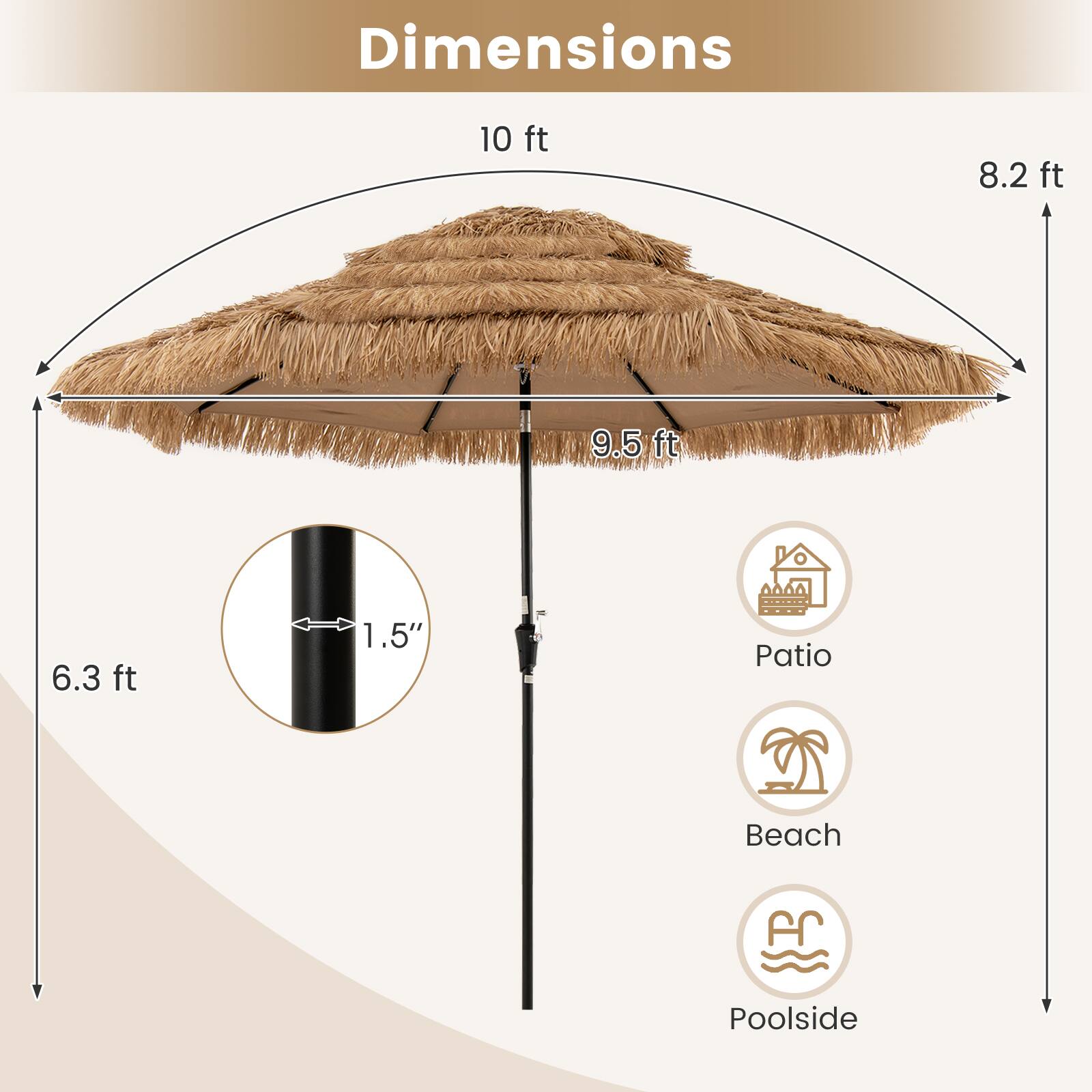 Dimensions:  
- 10 ft  
- 8.2 ft  
- 9.5 ft  
- 6.3 ft  
- 1.5"  

Patio, Beach, Poolside