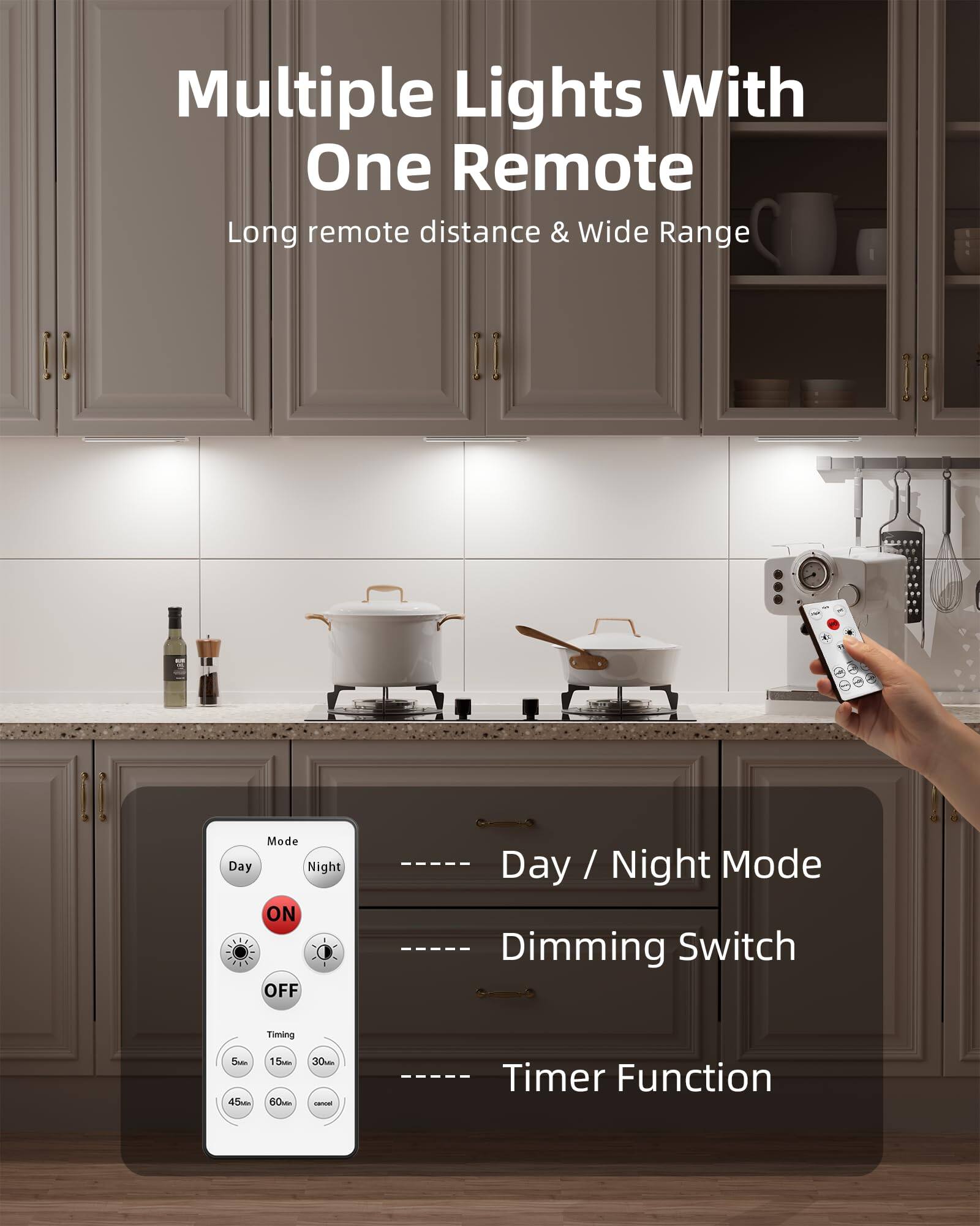 Multiple Lights With One Remote  
Long remote distance & Wide Range  

Day / Night Mode  
Dimming Switch  
Timer Function