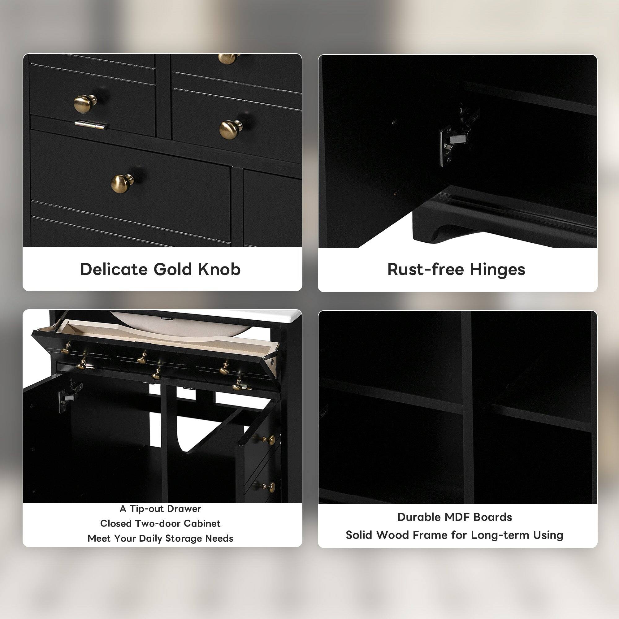 - Delicate Gold Knob
- Rust-free Hinges
- A Tip-out Drawer
- Closed Two-door Cabinet
- Meet Your Daily Storage Needs
- Durable MDF Boards
- Solid Wood Frame for Long-term Using