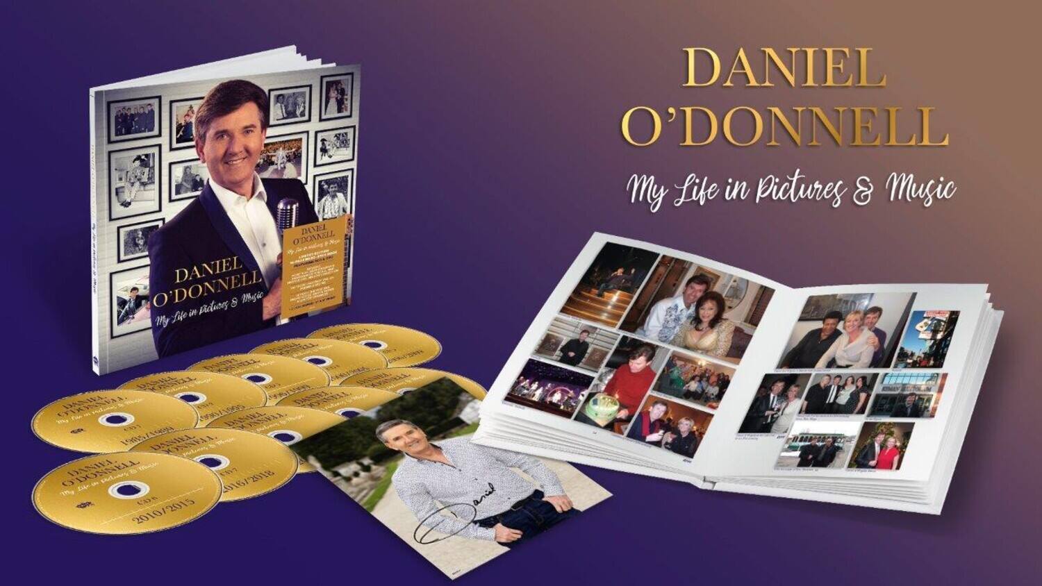 DANIEL O'DONNELL  
My Life in Pictures & Music  

DANIEL O'DONNELL  
My Life in Pictures & Music  

DANIEL O'DONNELL  
My Life in Pictures & Music  

DANIEL O'DONNELL  
My Life in Pictures & Music  

DANIEL O'DONNELL  
My Life in Pictures & Music  

DANIEL O'DONNELL  
My Life in Pictures & Music  

DANIEL O'DONNELL  
My Life in Pictures & Music  

DANIEL O'DONNELL  
My Life in Pictures & Music  

DANIEL O'DONNELL  
My Life in Pictures & Music  

DANIEL O'DONNELL  
My Life in Pictures & Music  

DANIEL O'DONNELL  
My Life in Pictures & Music  

DANIEL O'DONNELL  
My Life in Pictures & Music  

DANIEL O'DONNELL  
My Life in Pictures & Music  

DANIEL O'DONNELL  
My Life in Pictures & Music  

DANIEL O'DONNELL  
My Life in Pictures & Music  

DANIEL O'DONNELL  
My Life in Pictures & Music  

