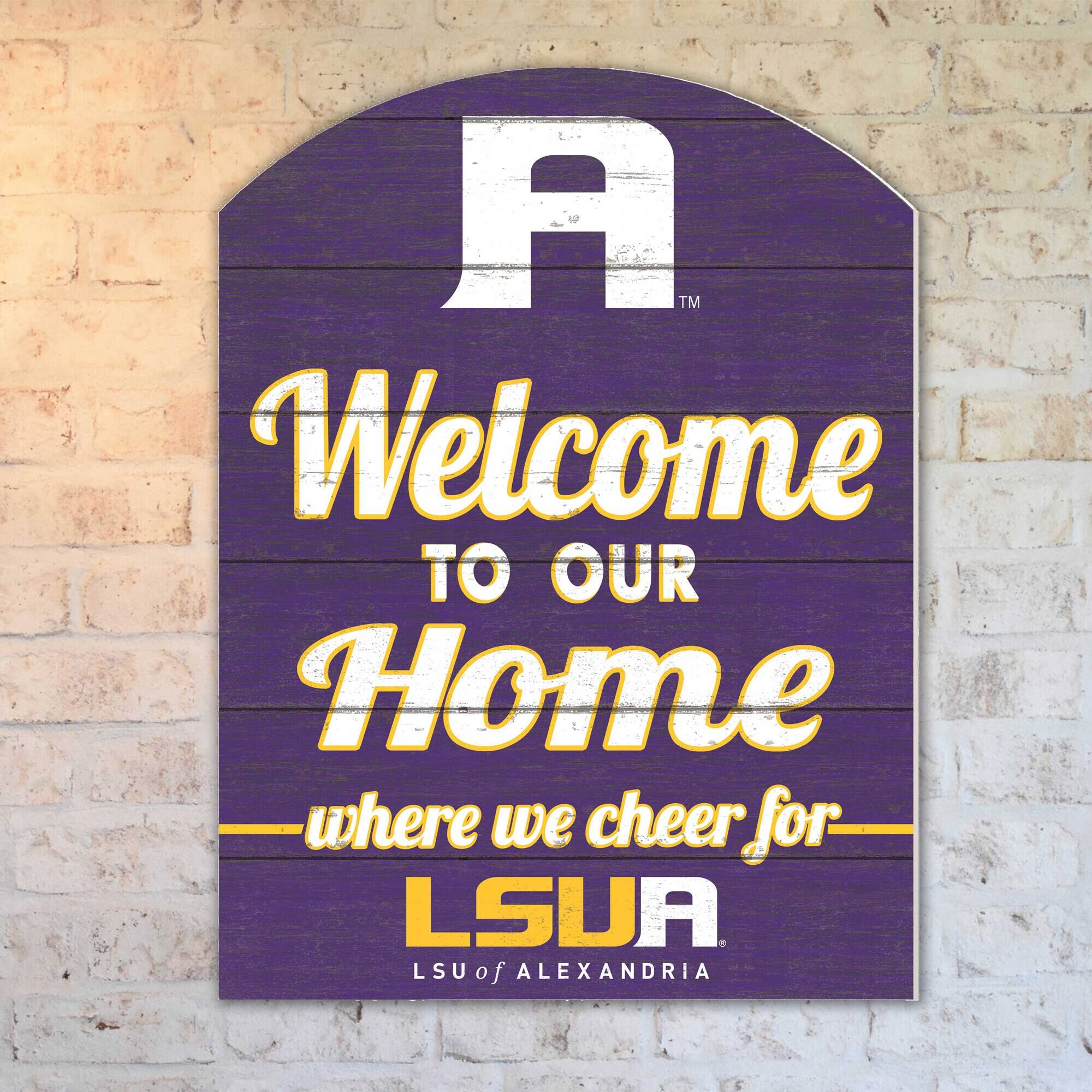 A TM Welcome to our Home where we cheer for LSUA LSU of ALEXANDRIA