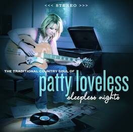 Patty Loveless - Sleepless Nights: The Traditional Country Soul - VINYL LP
