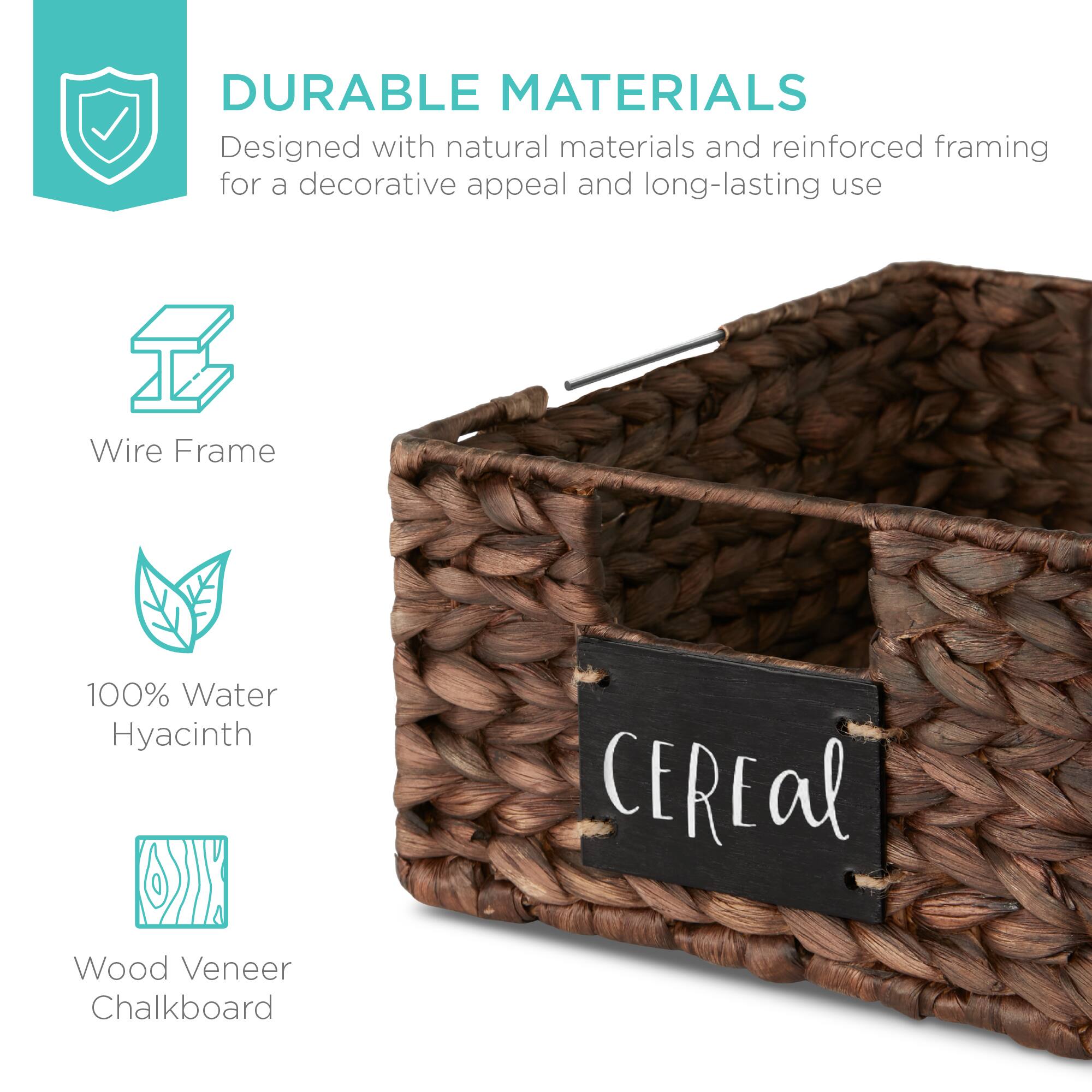 DURABLE MATERIALS  
Designed with natural materials and reinforced framing for a decorative appeal and long-lasting use  

Wire Frame  
100% Water Hyacinth  
Wood Veneer Chalkboard  

CEREal
